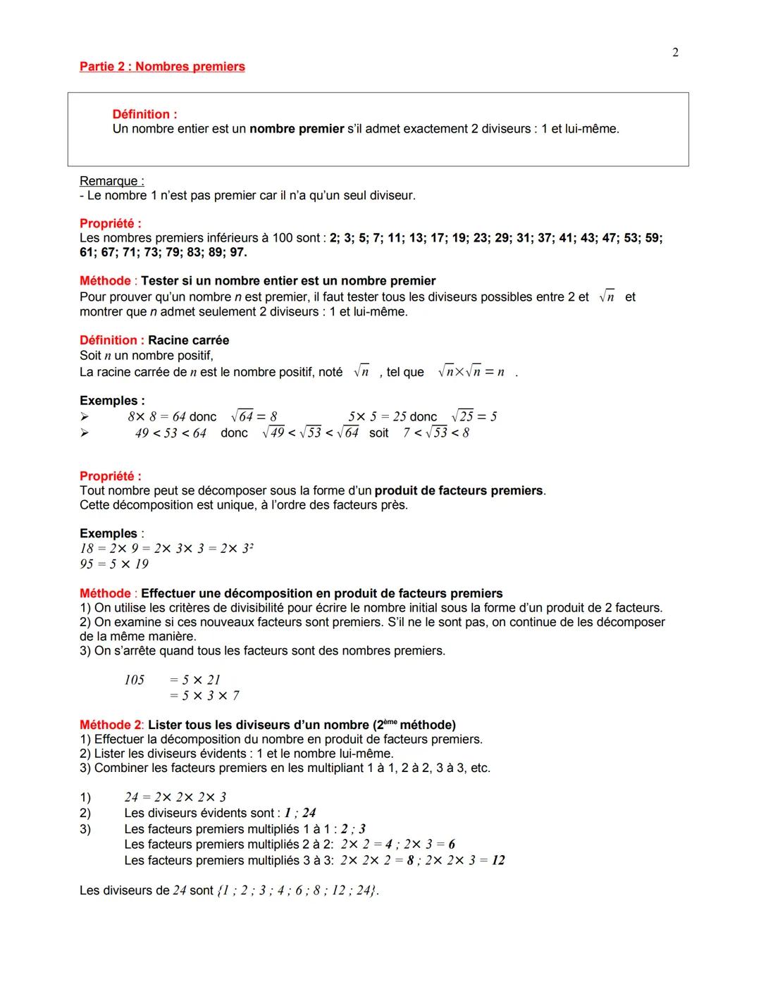 Multiples, Diviseurs, Nombres Premiers
Partie 1 Diviseurs et multiples
Exemple :
•
56 = 8 x 7
7 et 8 sont des diviseurs de 56.
56 est un mul