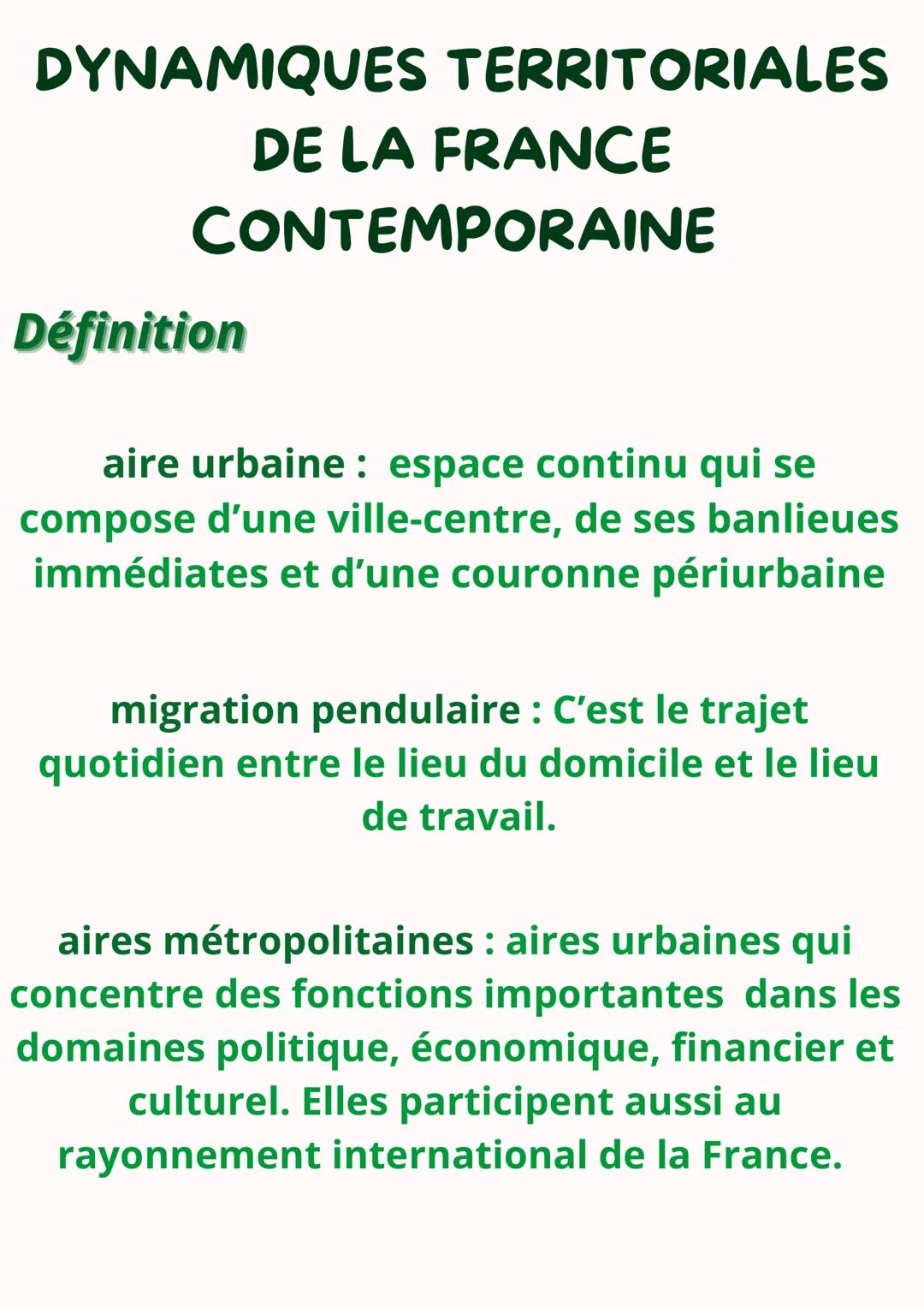 DYNAMIQUES TERRITORIALES
DE LA FRANCE
CONTEMPORAINE
Définition
aire urbaine: espace continu qui se
compose d'une ville-centre, de ses banlie