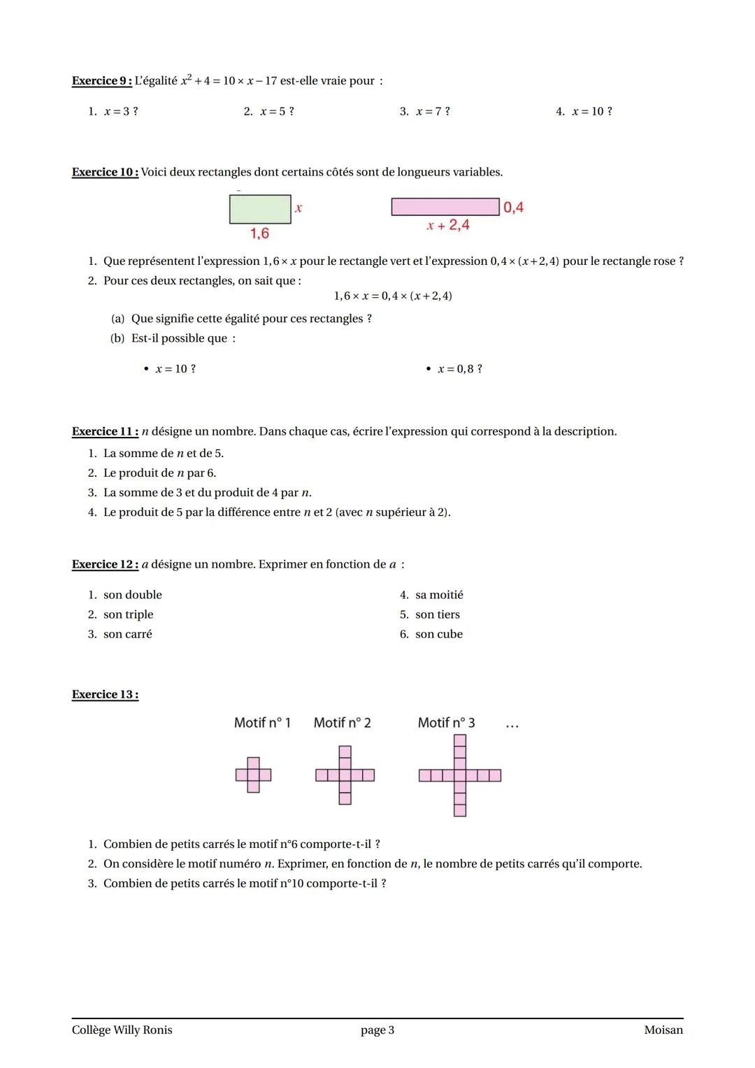 Exercices corrigés sur le calcul littéral
Exercice 1: Voici un programme de calcul.
• Choisir un nombre
• Ajouter 4
.
Multiplier par 5
1. Ca