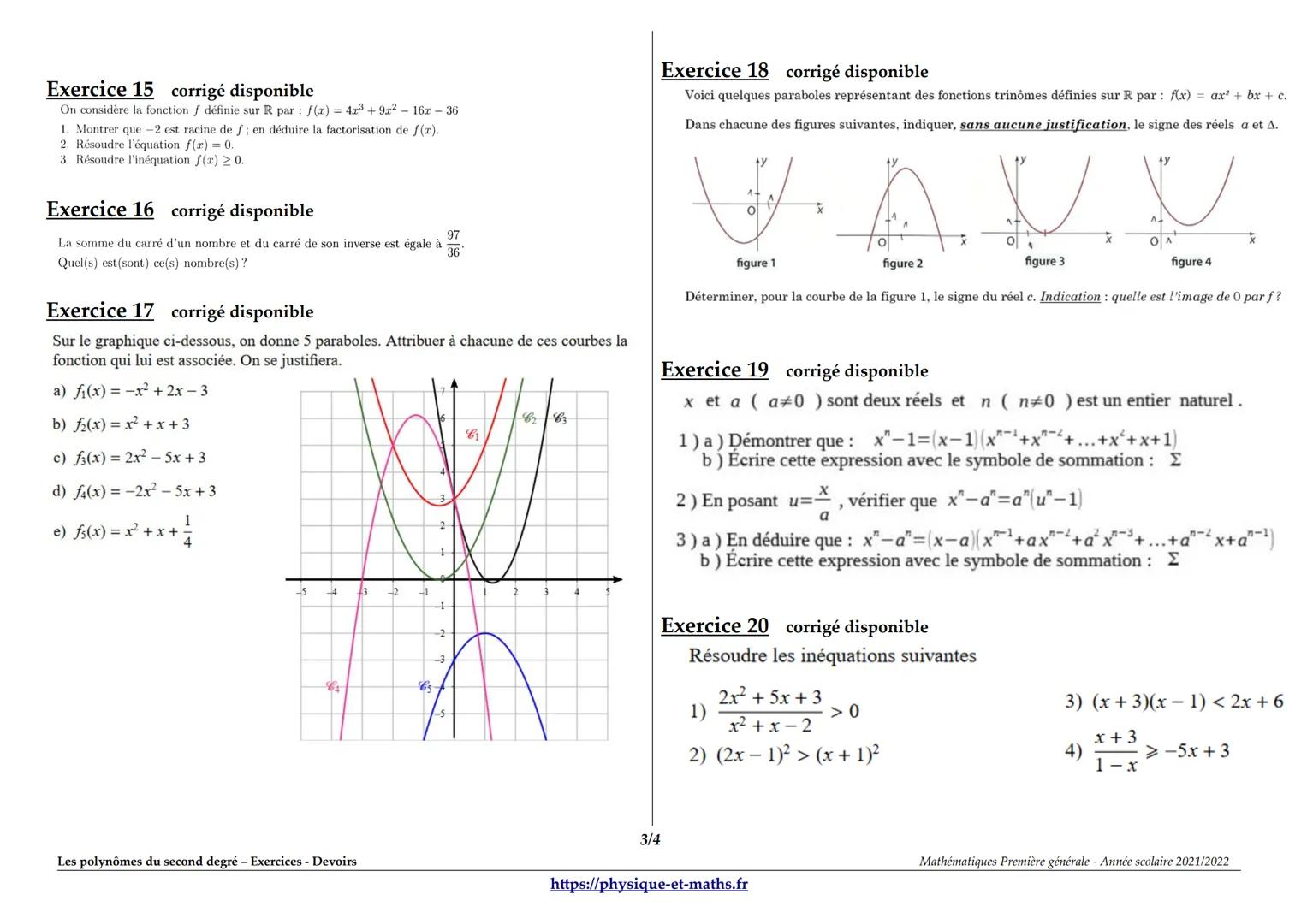 Les polynômes du second degré - Exercices - Devoirs
Exercice 1 corrigé disponible
Dans chaque cas, écrire le trinôme sous sa forme canonique