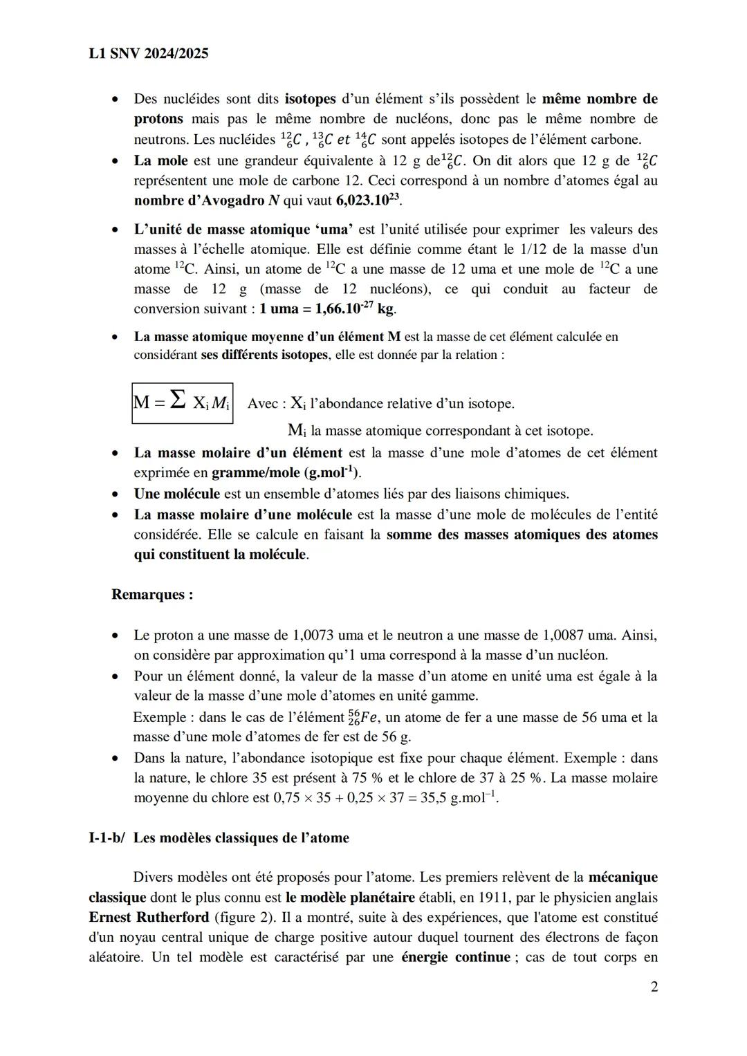 L1 SNV 2024/2025
• Des nucléides sont dits isotopes d’un élément s’ils possèdent le même nombre de
protons mais pas le même nombre de nuclé