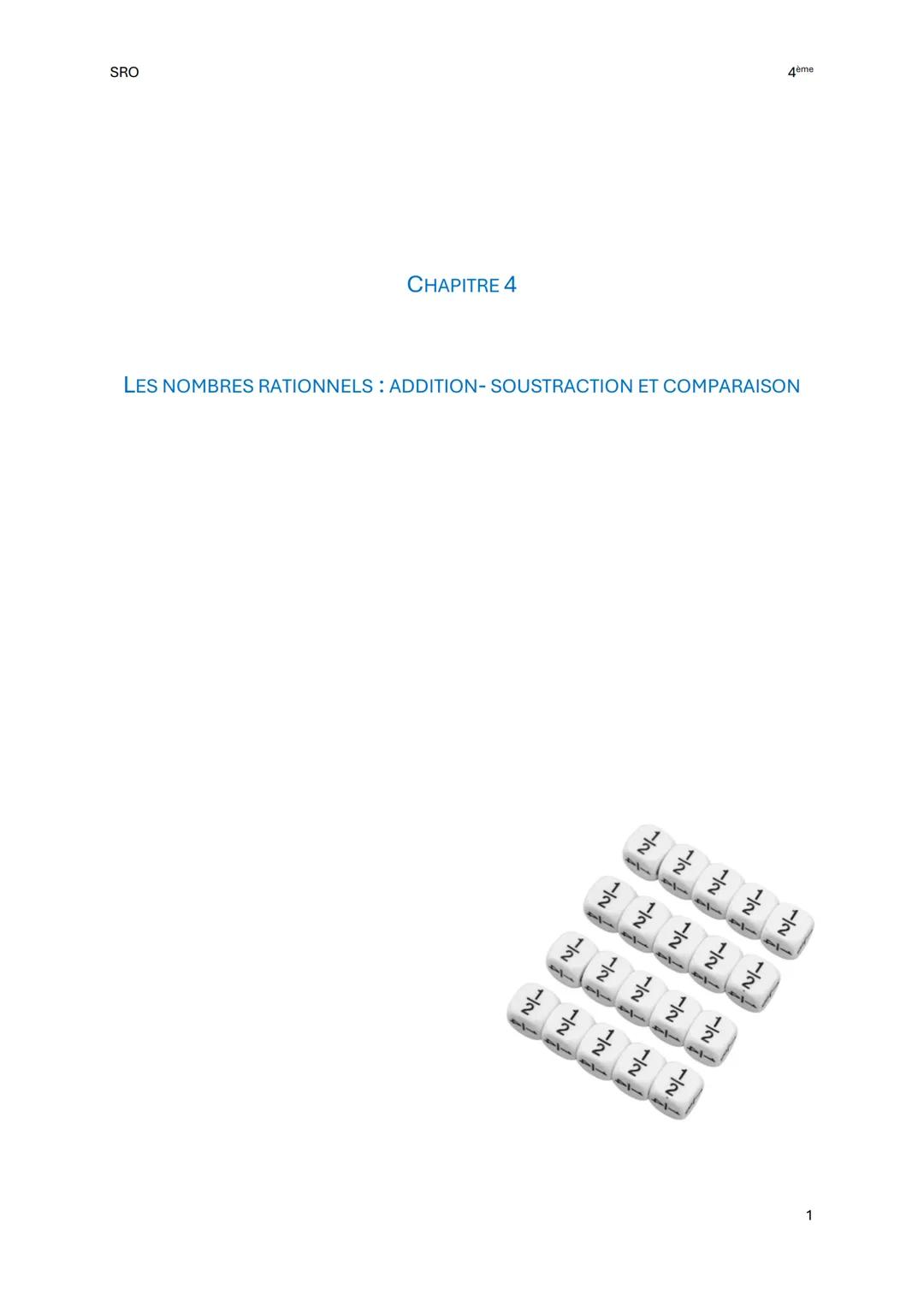 SRO
4ème
CHAPITRE 4
LES NOMBRES RATIONNELS : ADDITION-SOUSTRACTION ET COMPARAISON
1
 --- OCR Start ---
SRO
Table des matières
1. DIVISION EU