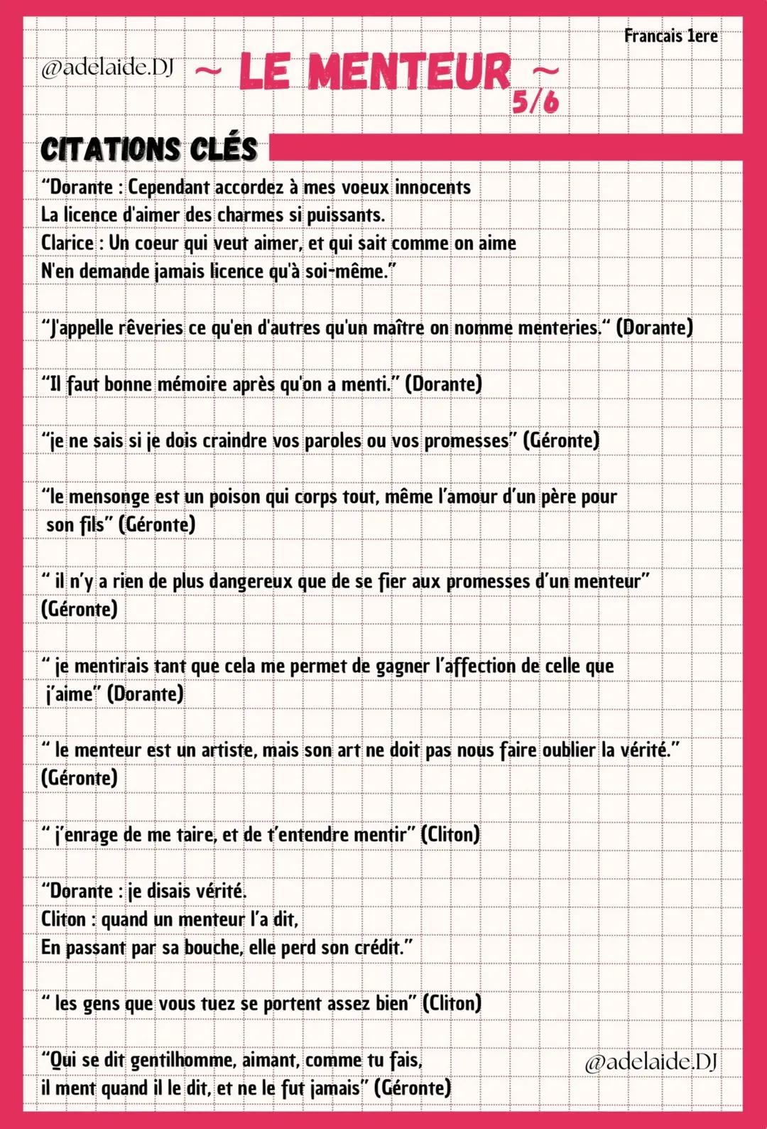 Francais lere
@adelaide.DJ
~ LE MENTEUR ~
5/6
CITATIONS CLÉS
"Dorante: Cependant accordez à mes voeux innocents
La licence d'aimer des ch