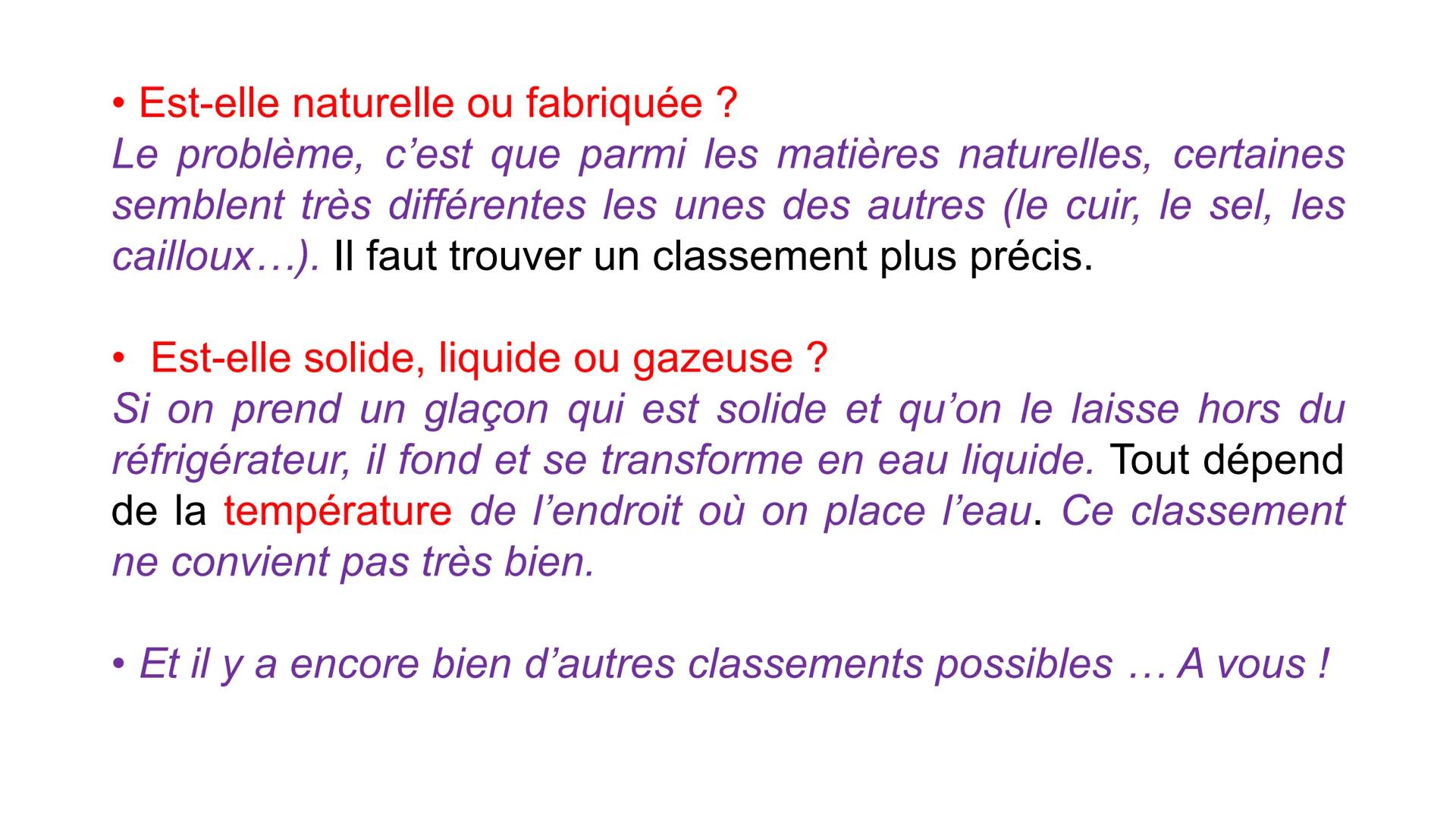 # Leçon n°3 : La diversité de la
matière
Objectifs :
- Connaître les noms des cinq grande familles de matériaux ;
- Savoir classer les maté