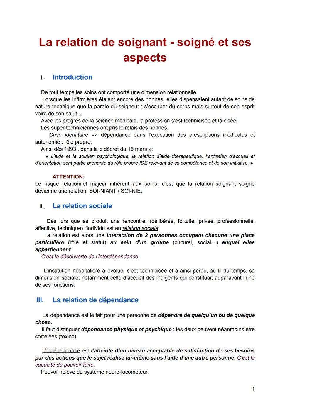 --- OCR Start ---
La relation de soignant - soigné et ses
aspects
1.
Introduction
De tout temps les soins ont comporté une dimension relatio