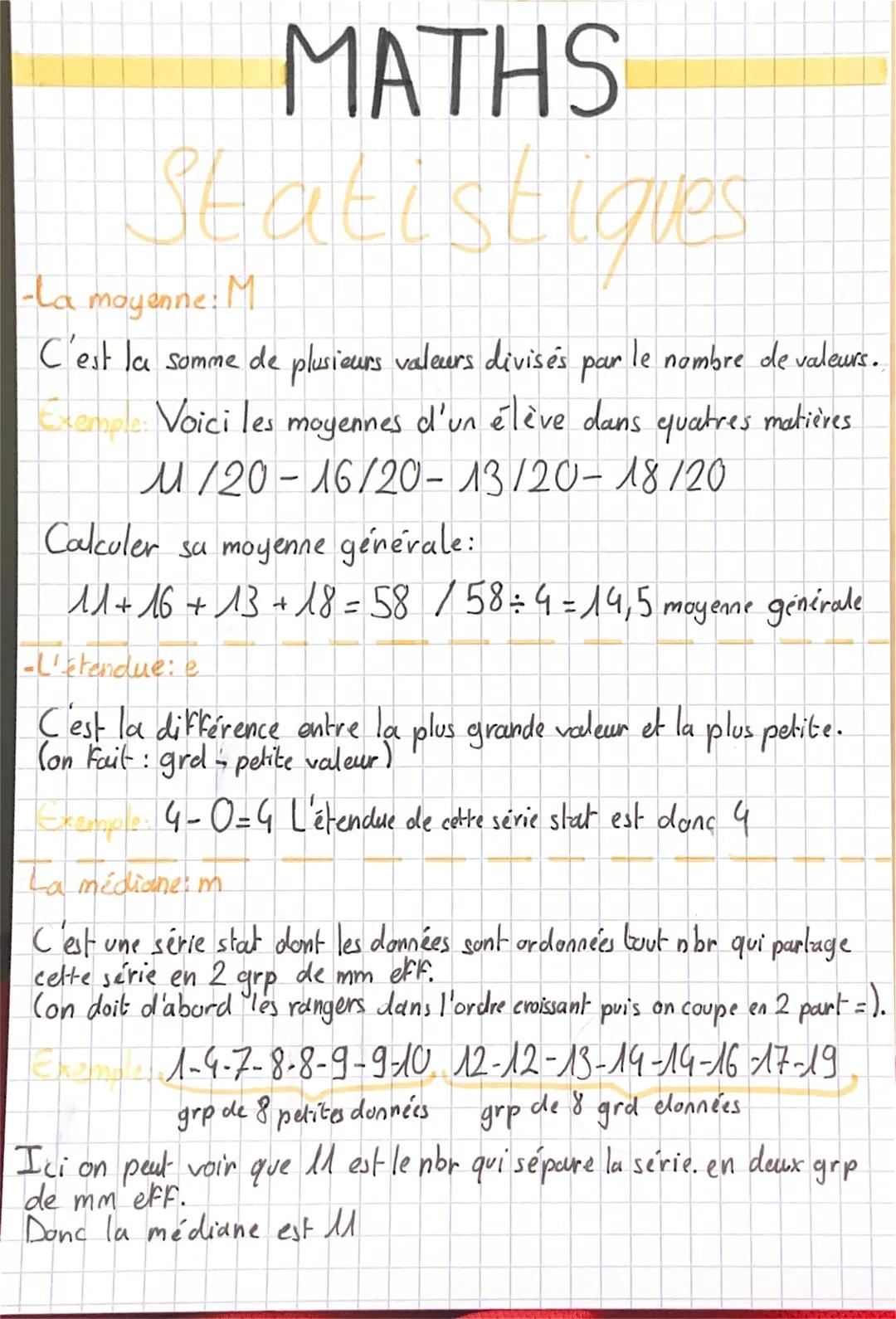 --- OCR Start ---
MATHS
Statistiques
-La moyenne: M
C'est la somme de plusieurs valeurs divisés par le nombre de valeurs.
Exemple: Voici les