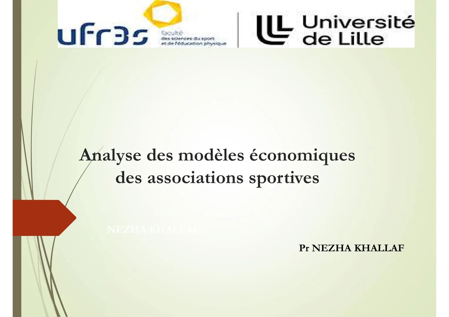 ufras
faculté
des sciences du sport
et de l'éducation physique
Université
de Lille
Analyse des modèles économiques
des associations sportive