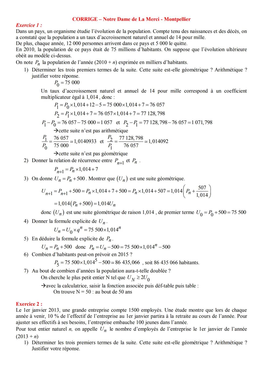 # Notre Dame de La Merci
Exercices sur les suites arithmético-géométriques - CORRIGES en deuxième partie
Exercice 1:
Dans un pays, un orga