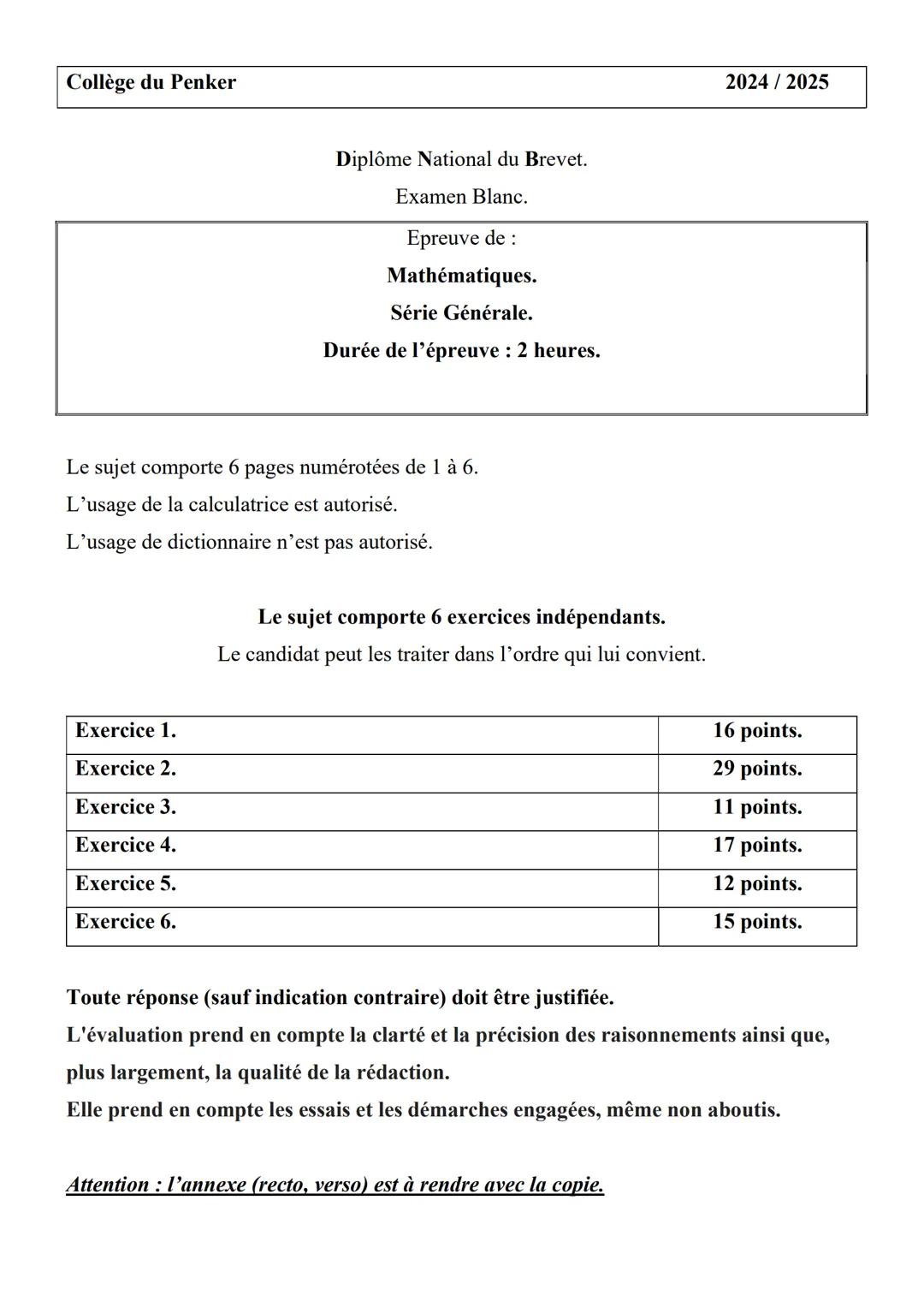 --- OCR Start ---
Collège du Penker
Diplôme National du Brevet.
Examen Blanc.
Epreuve de :
Mathématiques.
Série Générale.
Durée de l'épreuve