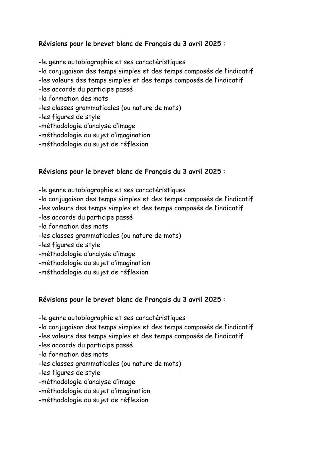 Révisions pour le brevet blanc de Français du 3 avril 2025:
-le genre autobiographie et ses caractéristiques
-la conjugaison des temps simpl