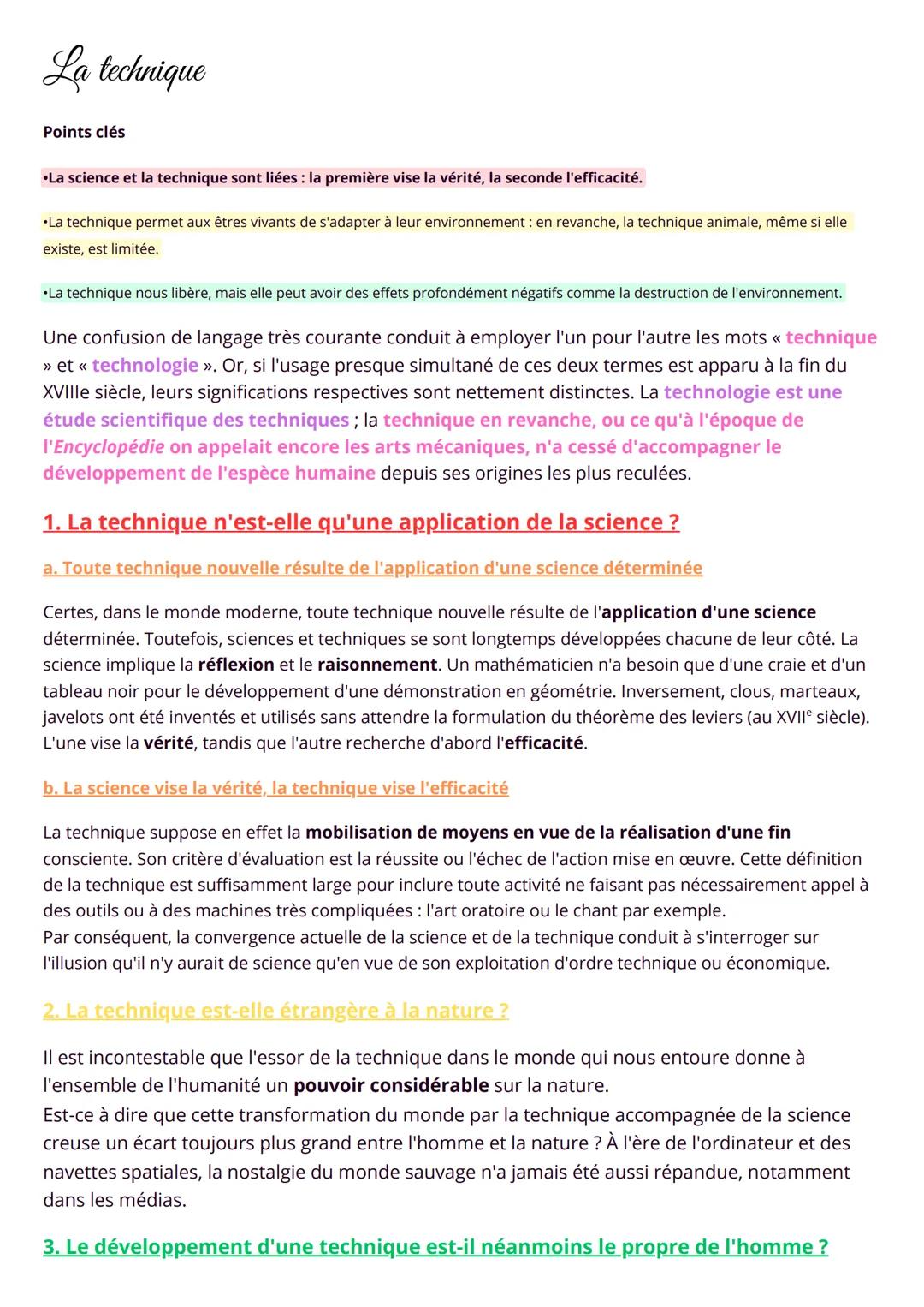 La technique
Points clés
•La science et la technique sont liées: la première vise la vérité, la seconde l'efficacité.
•La technique permet a