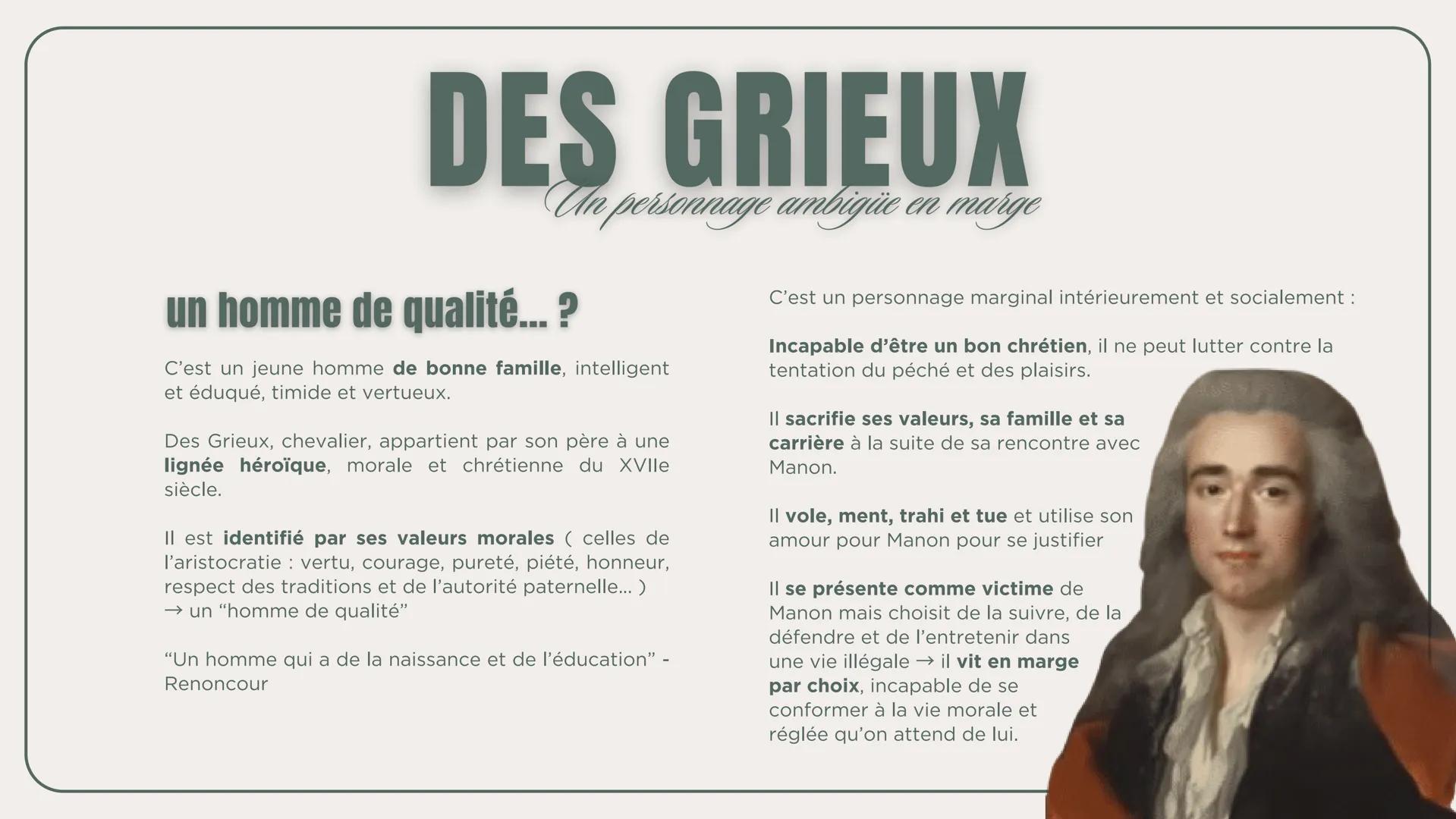 OBJET D'ÉTUDE: LE ROMAN ET LE RÉCIT DU MOYEN ÂGE AU XXI SIÈCLE
PARCOURS: PERSONNAGES EN MARGE, PLAISIR DU ROMANESQUE
MANON
Lescaut
L'ABBÉ PR