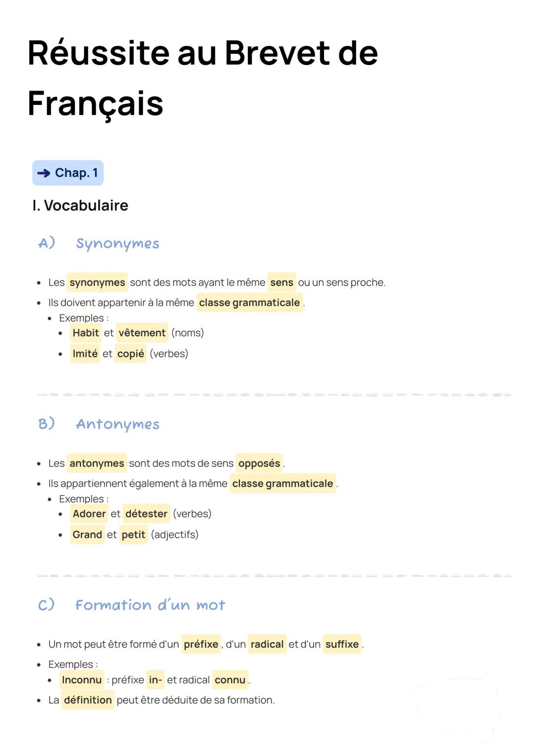 Réussite au Brevet de
Français
→ Chap. 1
I. Vocabulaire
A) Synonymes
Les synonymes sont des mots ayant le même sens ou un sens proche.
Ils d