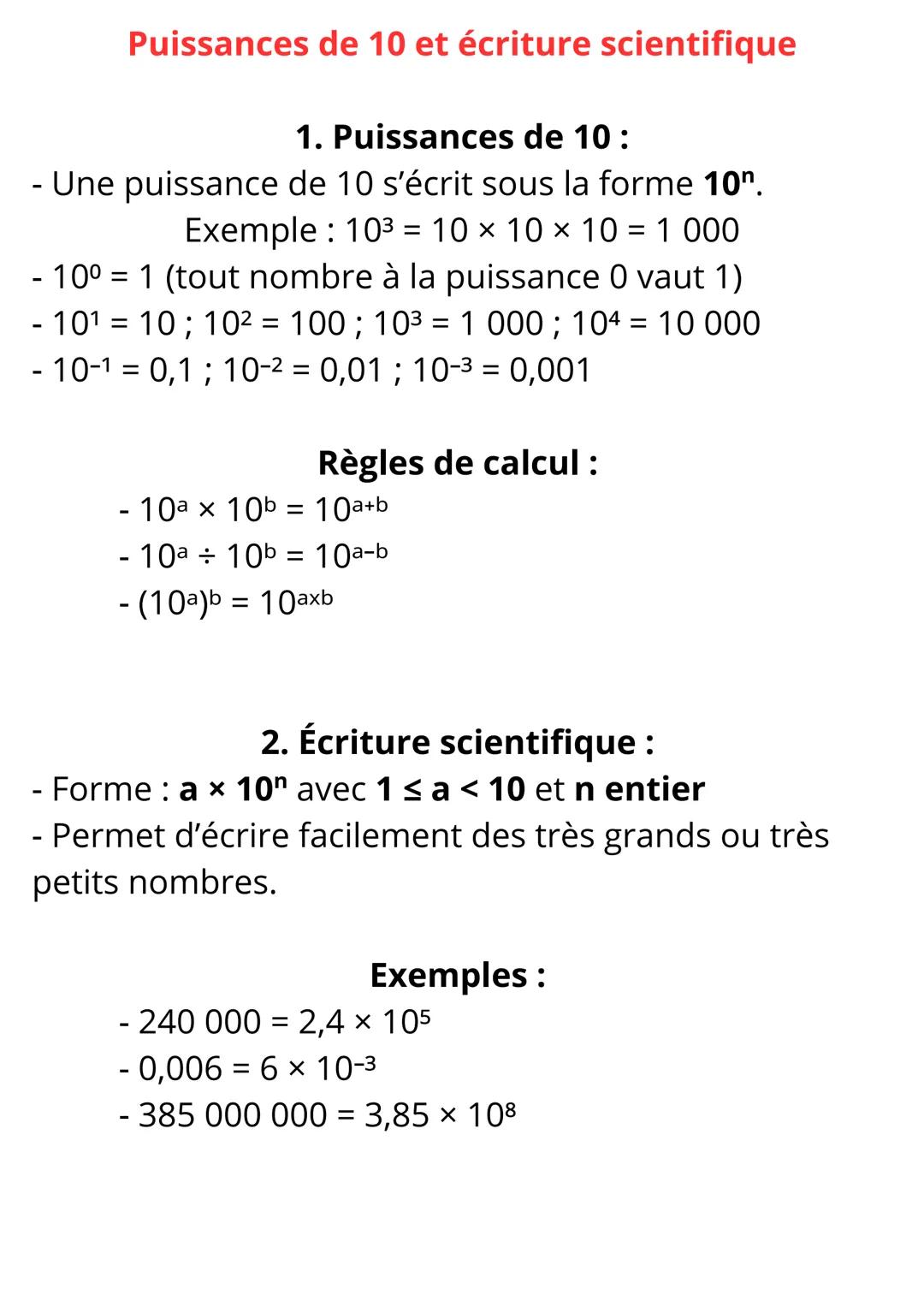 Puissances de 10 et écriture scientifique
1. Puissances de 10:
- Une puissance de 10 s'écrit sous la forme $10^n$.
Exemple: $10^3 = 10 \tim