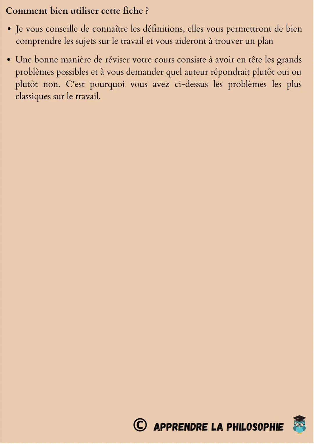 Le travail
Définitions importantes :
Travail : Ensemble des activités effectuées par l'homme pour
satisfaire ses besoins et transformer la r