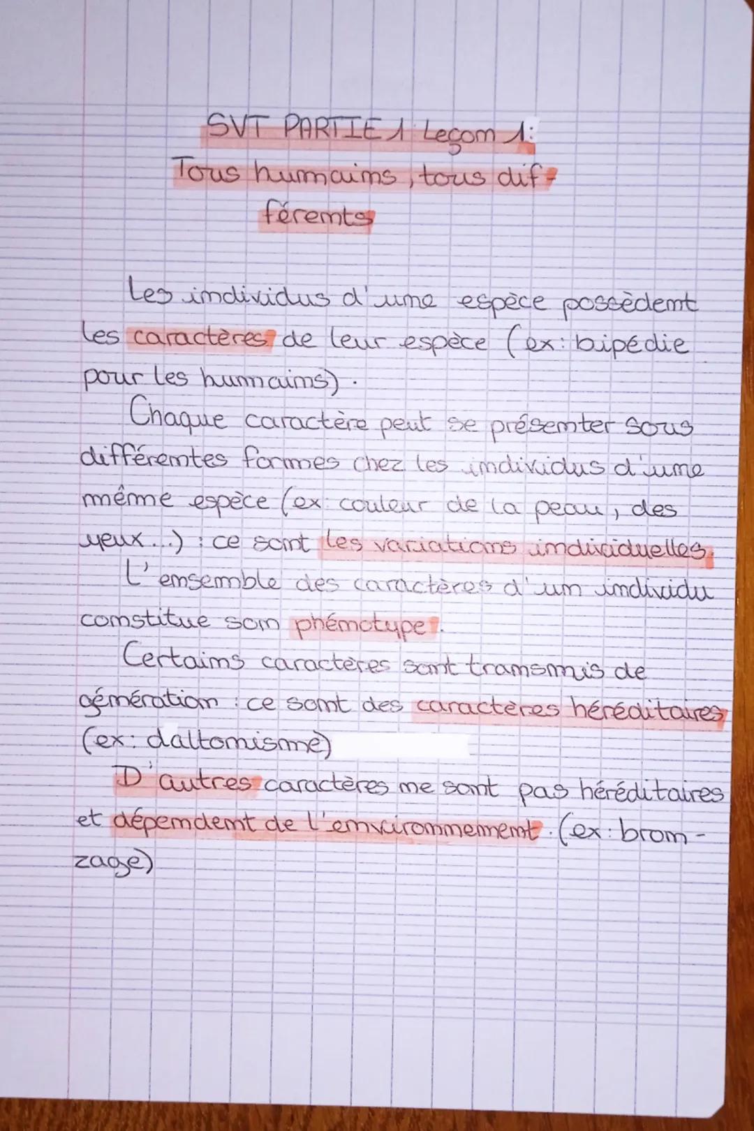 SVT PARTIE 1 Legom 1:
Tous humaims, tous dif-
féremts
Les individus d'une espèce possèdemt
les caractères de leur espèce (ex: bipédie
pour