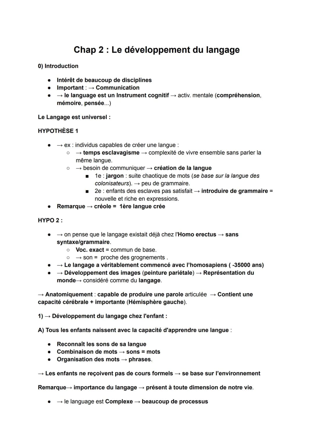 # Chap 2: Le développement du langage
0) Introduction
* Intérêt de beaucoup de disciplines
* Important: Communication
* → le langu