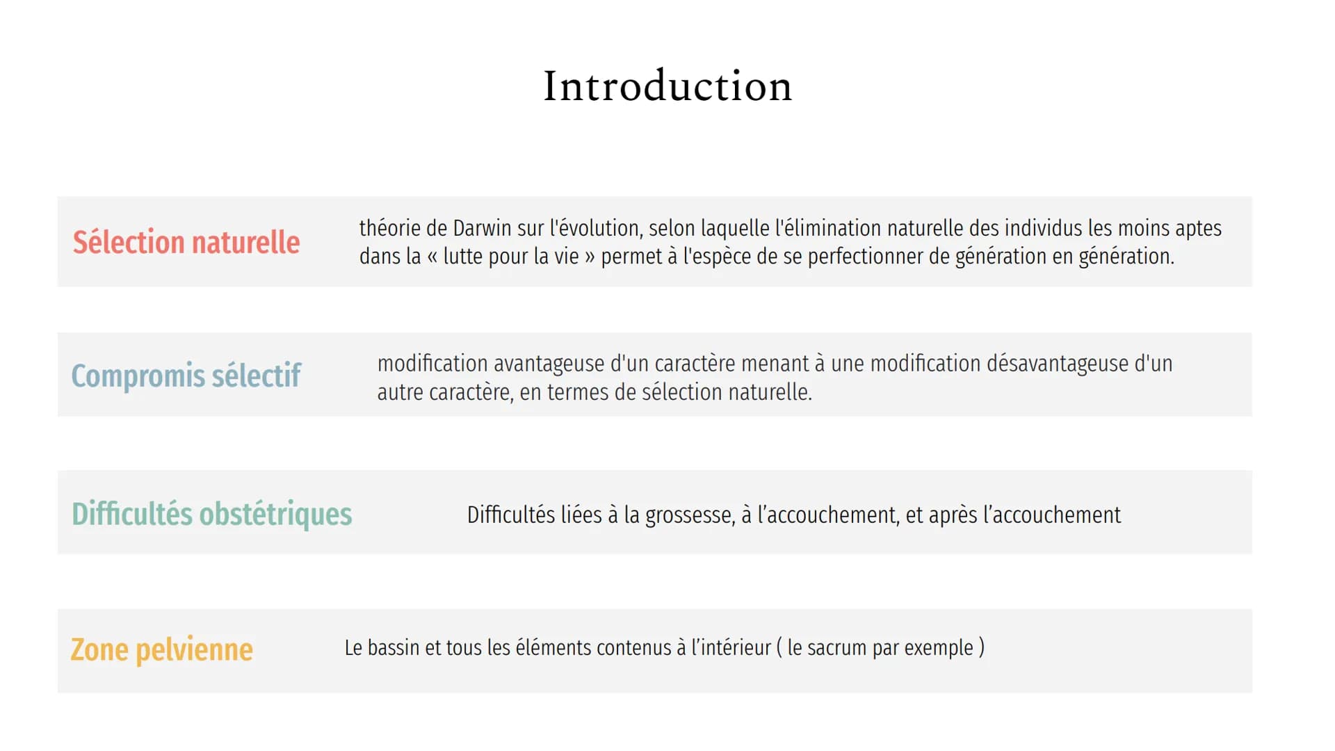 Les difficultés
obstétricales,
un compromis
sélectif ? # Introduction
**Sélection naturelle**
théorie de Darwin sur l'évolution, selon laqu