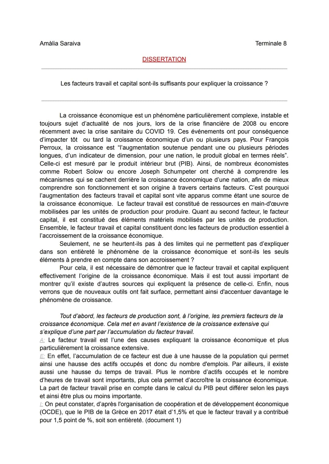 Amàlia Saraiva
DISSERTATION
Terminale 8
Les facteurs travail et capital sont-ils suffisants pour expliquer la croissance ?
La croissance