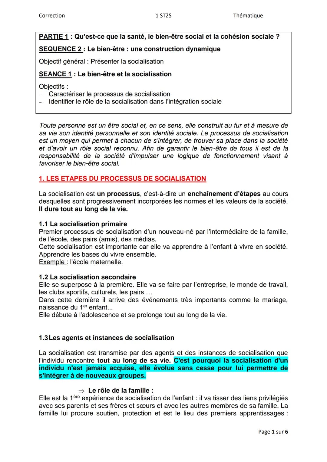 Correction
1 ST2S
Thématique
## PARTIE 1: Qu'est-ce que la santé, le bien-être social et la cohésion sociale ?
## SEQUENCE 2: Le bien-être