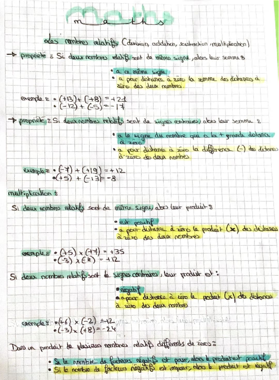 ## maths
Les nombres relatifs (division, addition, soustraction, multiplication)
- Propriété : Si deux nombres relatifs sont de même signe,
