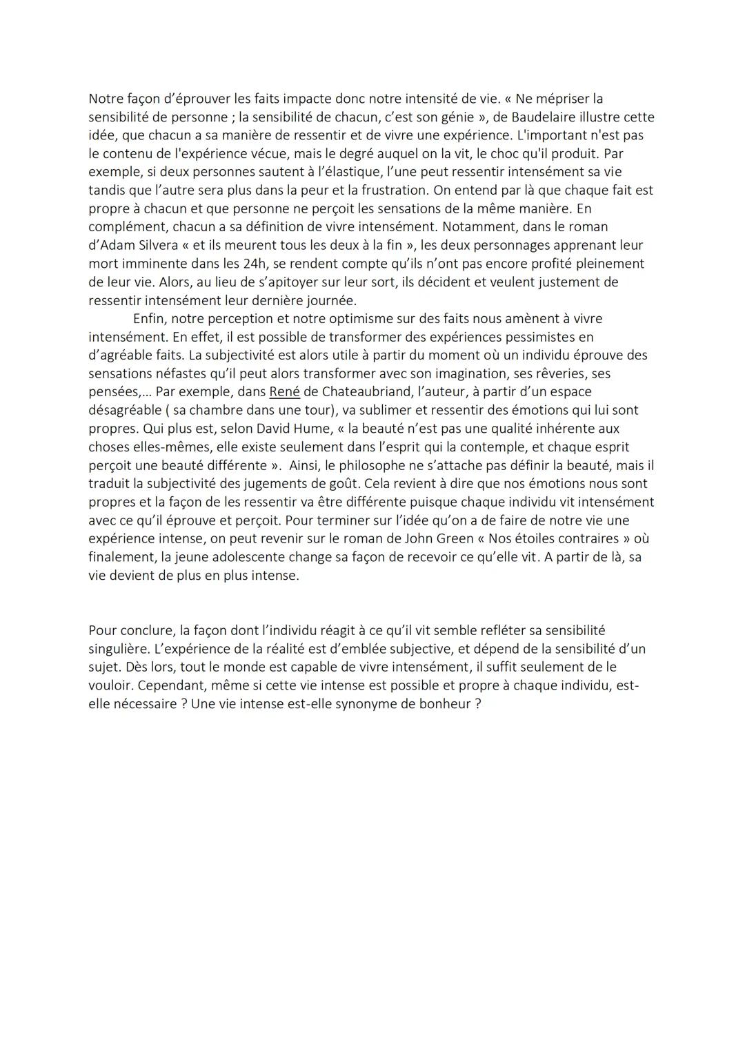 Chateaubriand, René
Qu'est ce qui peut rendre la vie intense ? Les faits qui la composent ou la façon dont on les
éprouve ?
Notre sensibilit