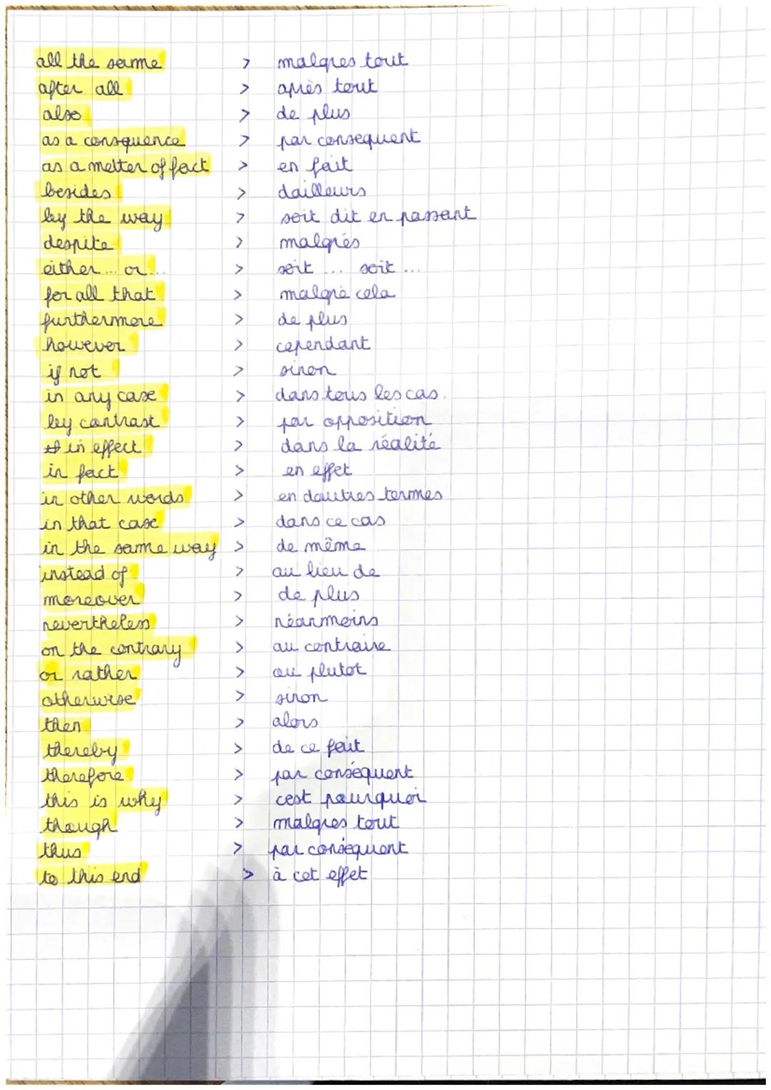all the same
after all
also
7
>
>
as a consquence
>
as a metter of fact >
besides
>
>
>
>
by the way.
despite
either or
for all that
further