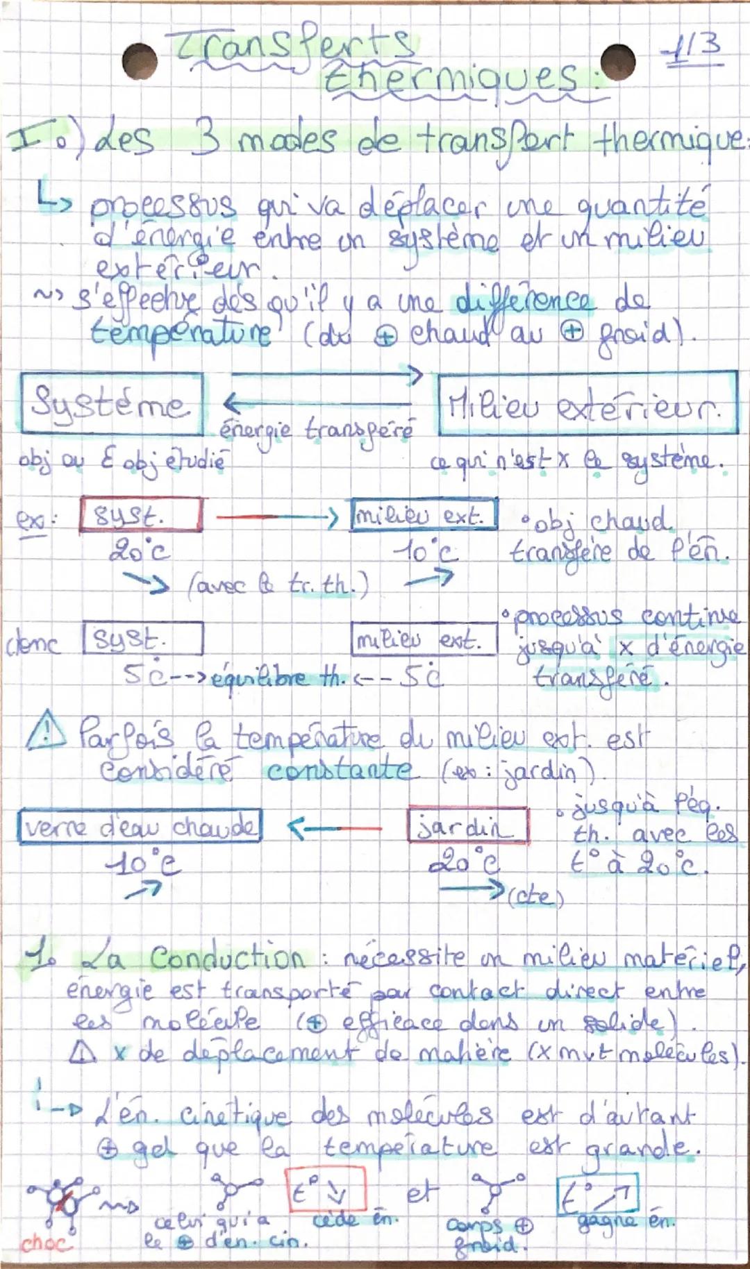 # Transferts
thermiques
113
Io) des 3 modes de transport thermique=
> processus qui va déplacer une quantité
d'énergie entre on système et