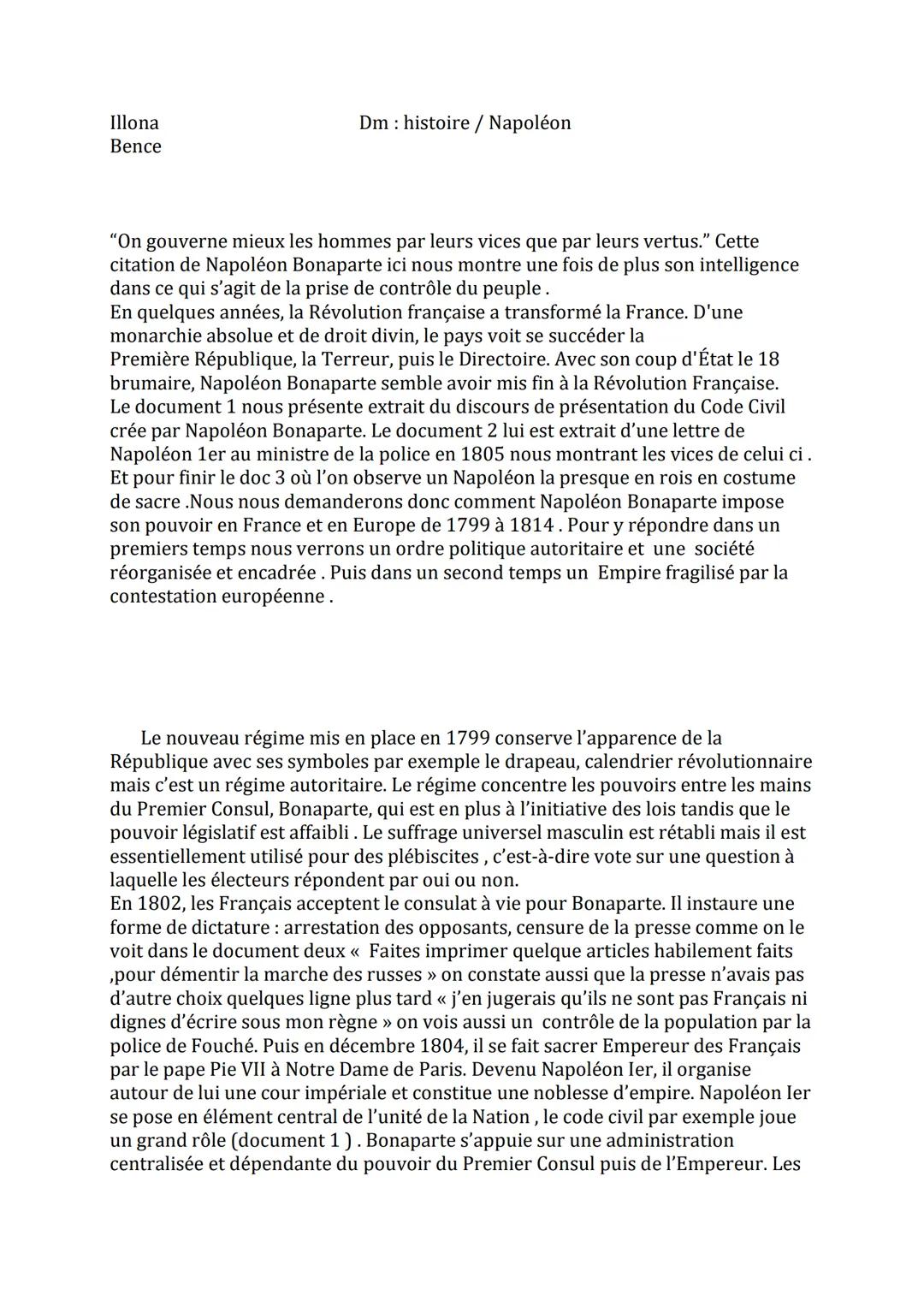 Illona
Bence
Dm: histoire / Napoléon
"On gouverne mieux les hommes par leurs vices que par leurs vertus." Cette
citation de Napoléon Bonapar