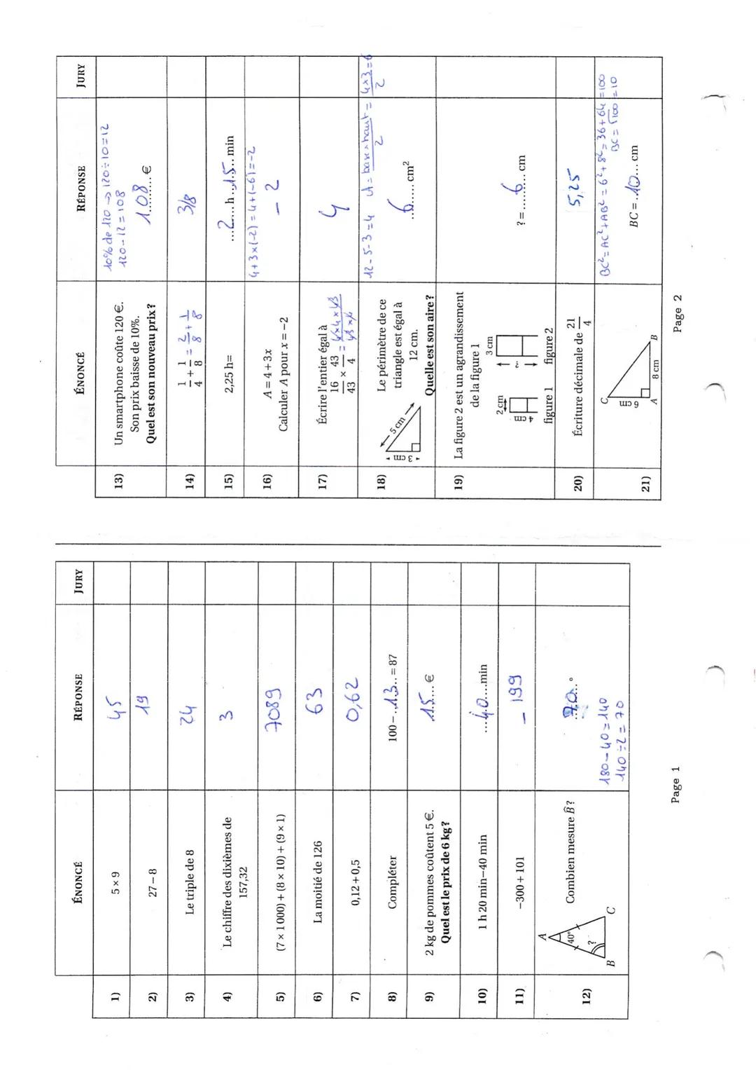 22)
23)
24)
25)
ÉNONCÉ
Si 4x-5 23 alors
01
30°
RÉPONSE
JURY
NOM:
x=.........
(d)
(d)//(d')
(d')
?= ..........
Dans une classe, il y a 1