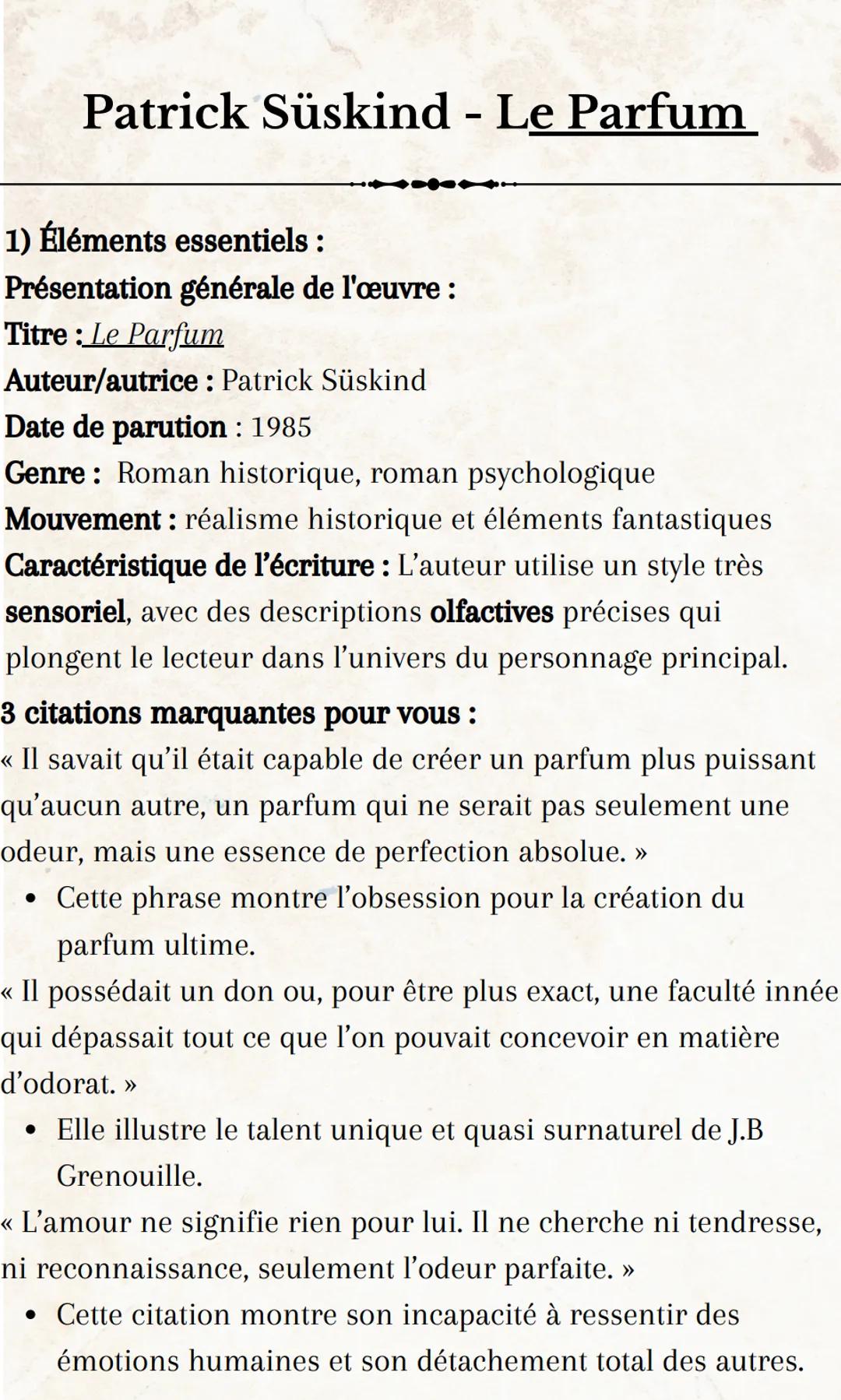 Patrick Süskind - Le Parfum
1) Éléments essentiels :
Présentation générale de l'œuvre :
Titre: Le Parfum
Auteur/autrice: Patrick Süskind
Dat