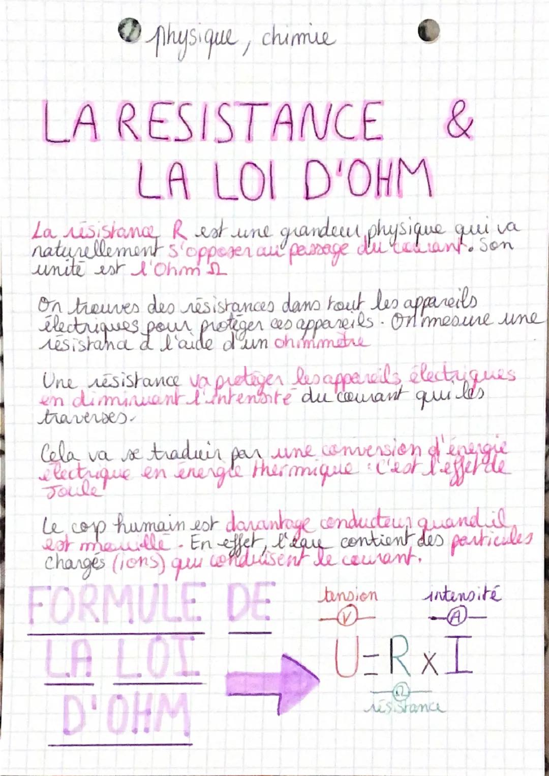 - physique, chimie
# LA RESISTANCE &
# LA LOI D'OHM
La résistance R est une grandeur physique qui va
naturellement s'opposer au passage du