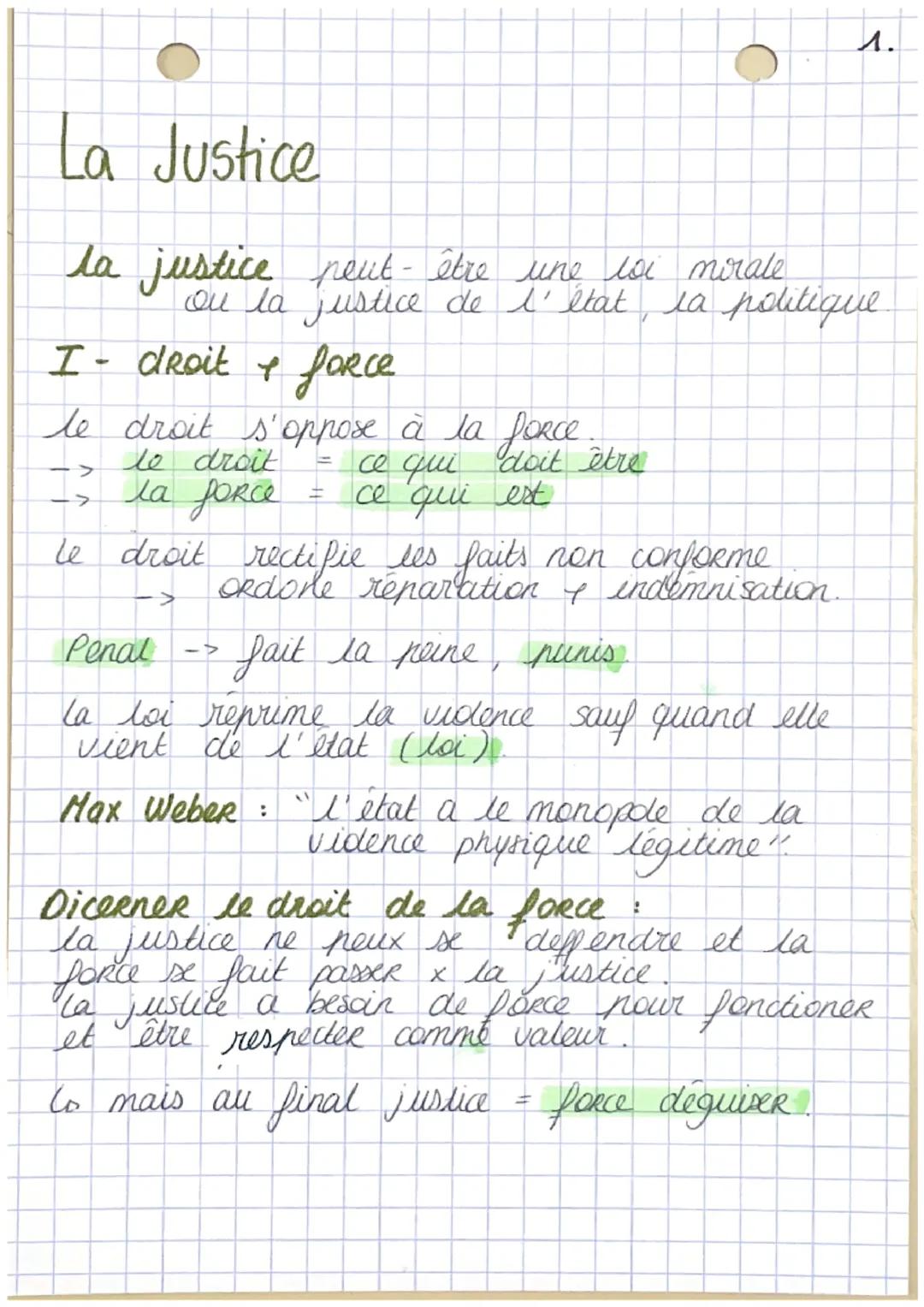 # Λ.
# La Justice
la justice peut-être une ioi mirale
ou la justice de l'état la politique.
I- droit & force
le droit s'oppose à la forc