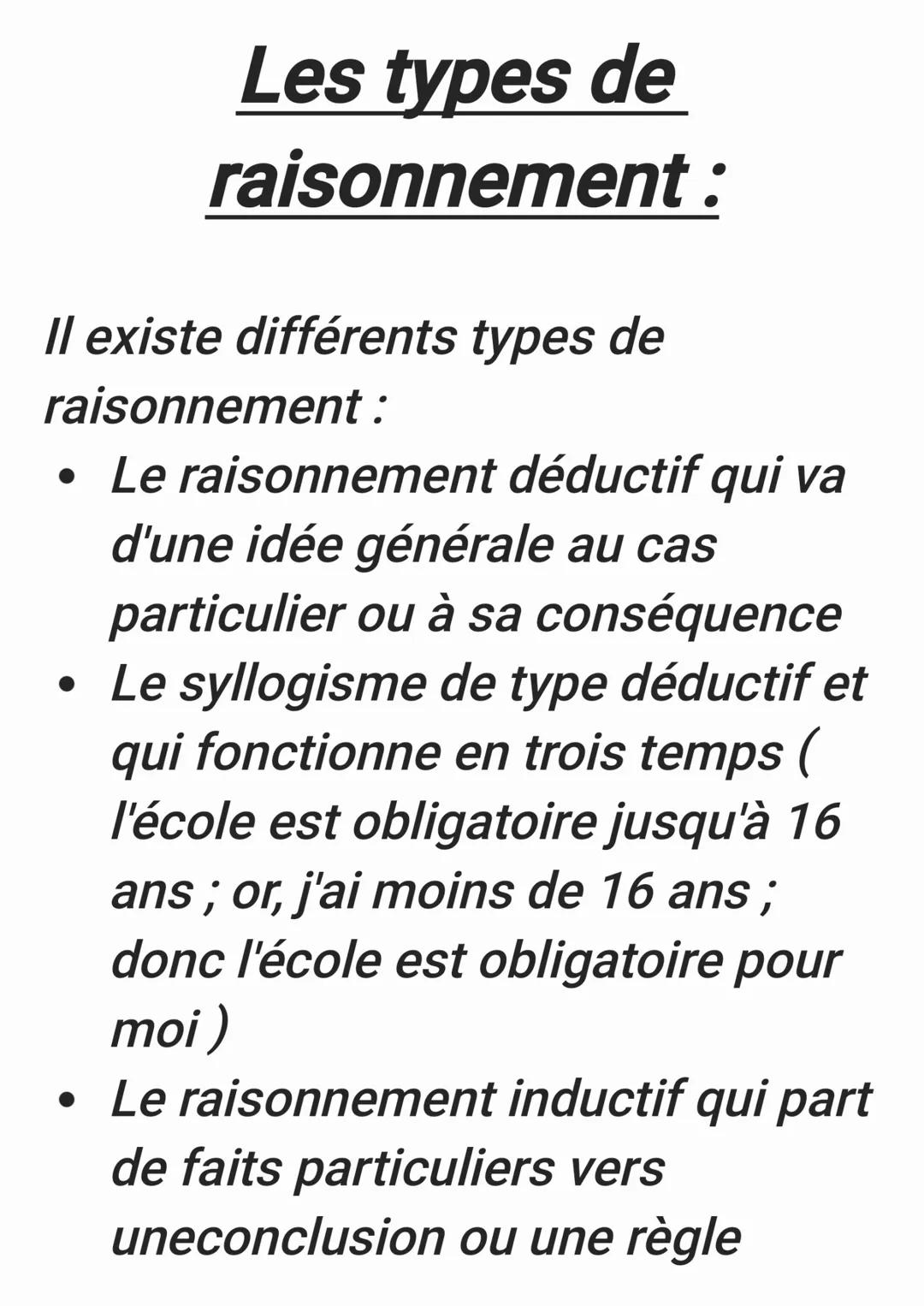 # Les types de
raisonnement:
Il existe différents types de
raisonnement:
- Le raisonnement déductif qui va
d'une idée générale au cas
part