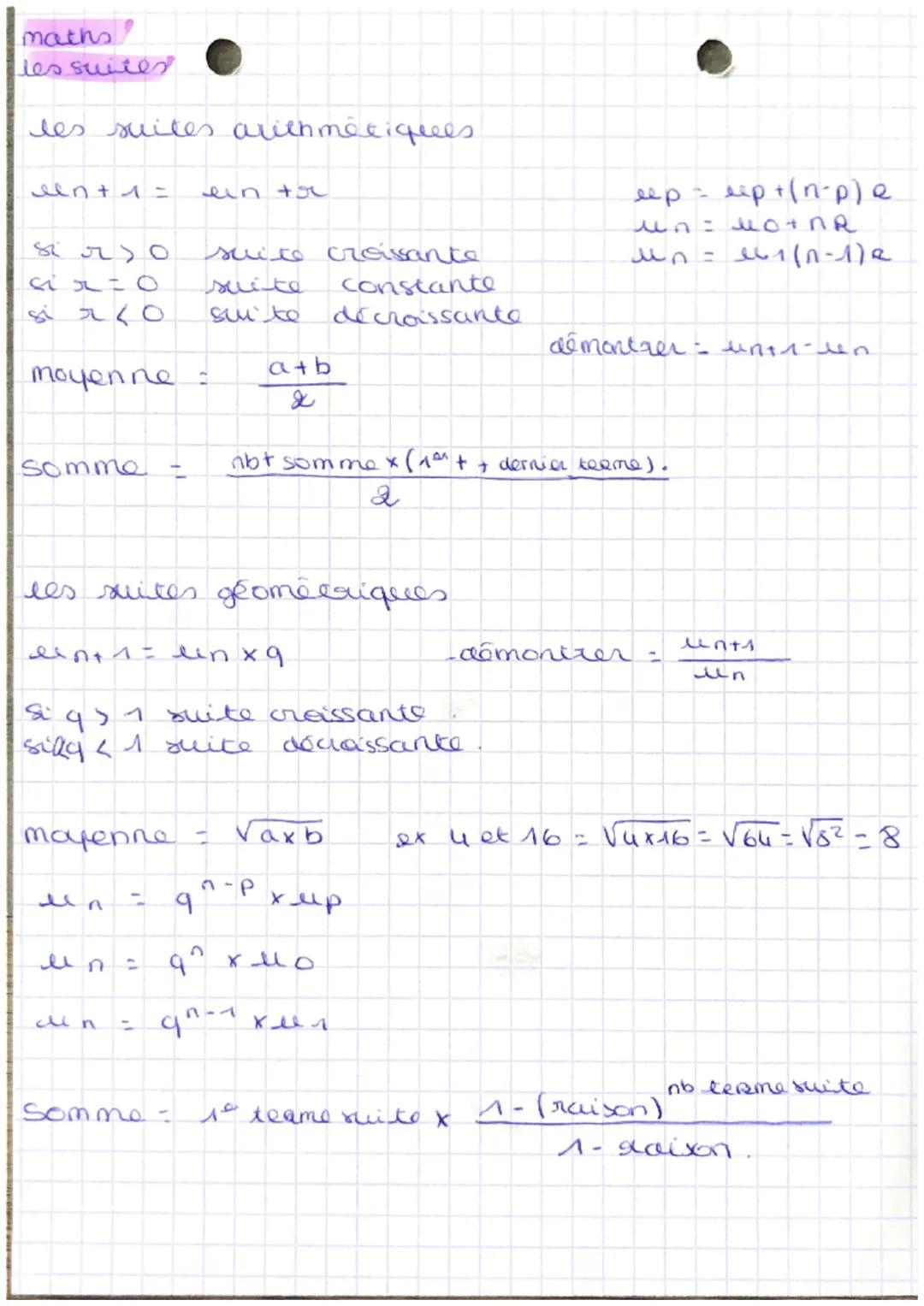 maths
les suites
les suites arithmétiques.
een + 1 = ein to
8ir1o
sir=0
si 7 (0
moyenne :
somme -
moyenne 1
un
- 9
suite croissante
suite co