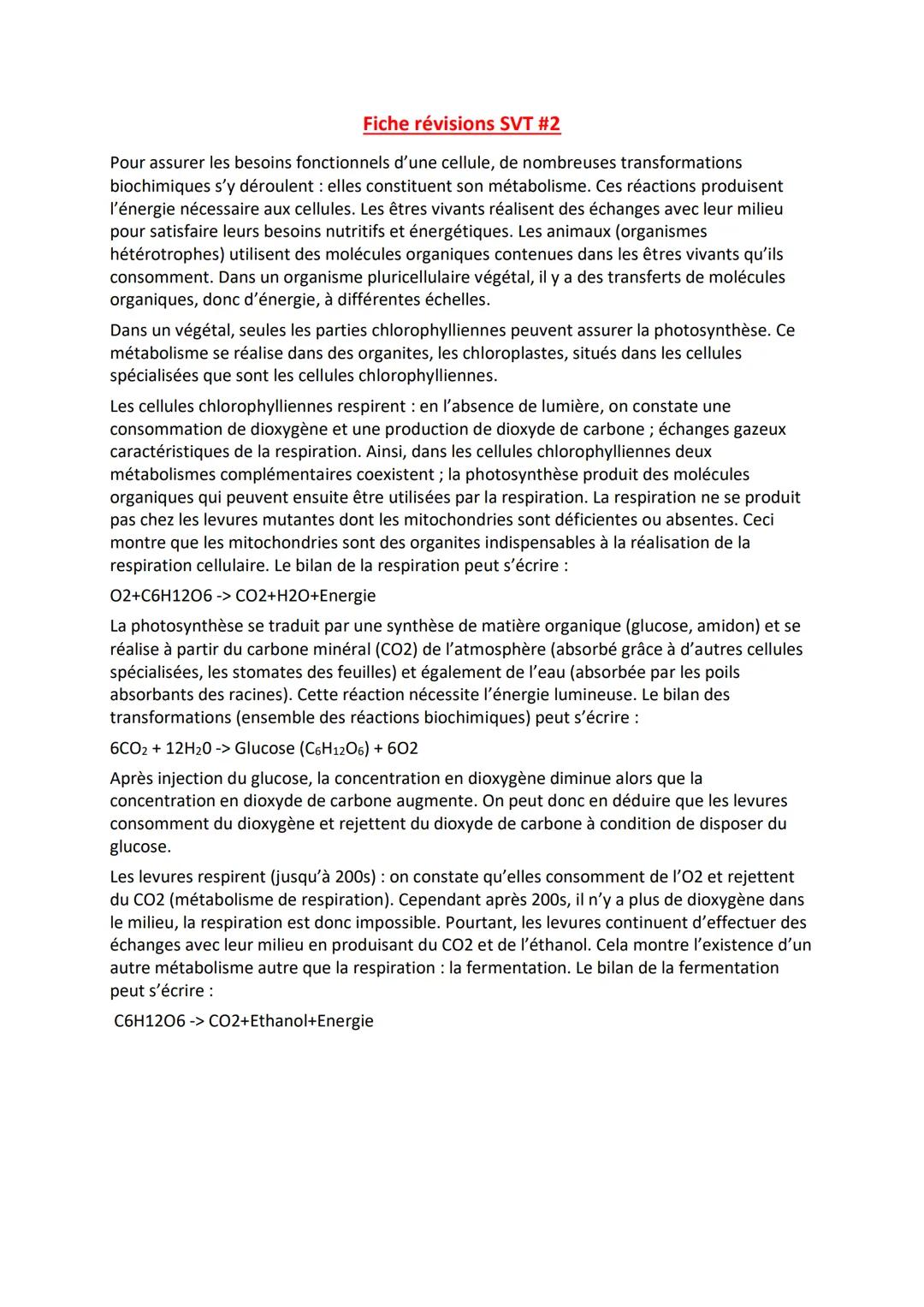 Fiche révisions SVT #2
Pour assurer les besoins fonctionnels d'une cellule, de nombreuses transformations
biochimiques s'y déroulent : elles