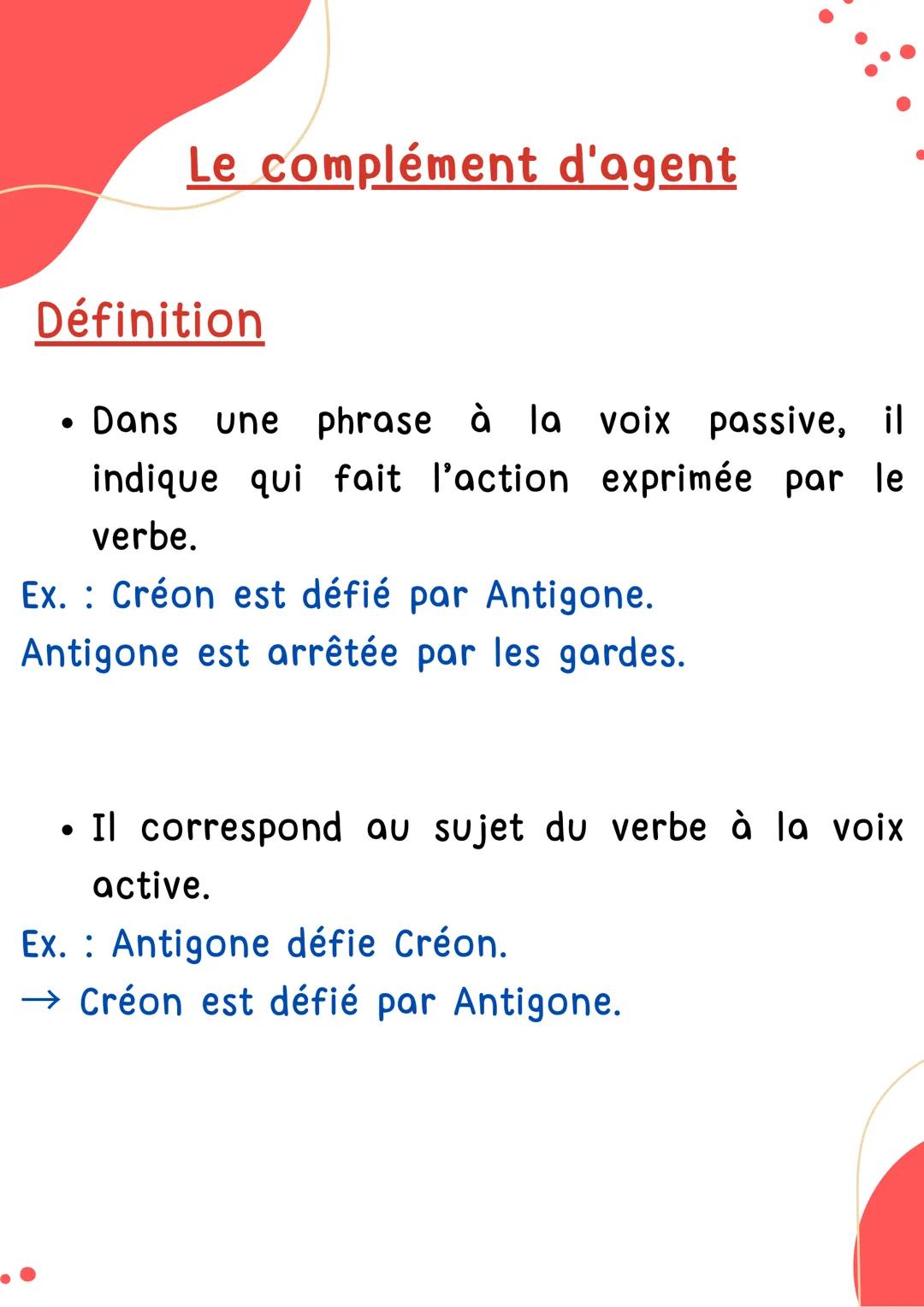 COMPLÉMENT
D'AGENT
Français Le complément d'agent
Définition
• Dans une phrase à la voix passive, il
●
indique qui fait l'action exprimée pa