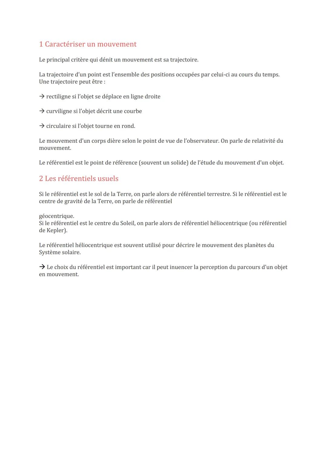 1 Caractériser un mouvement
Le principal critère qui dénit un mouvement est sa trajectoire.
La trajectoire d'un point est l'ensemble des pos
