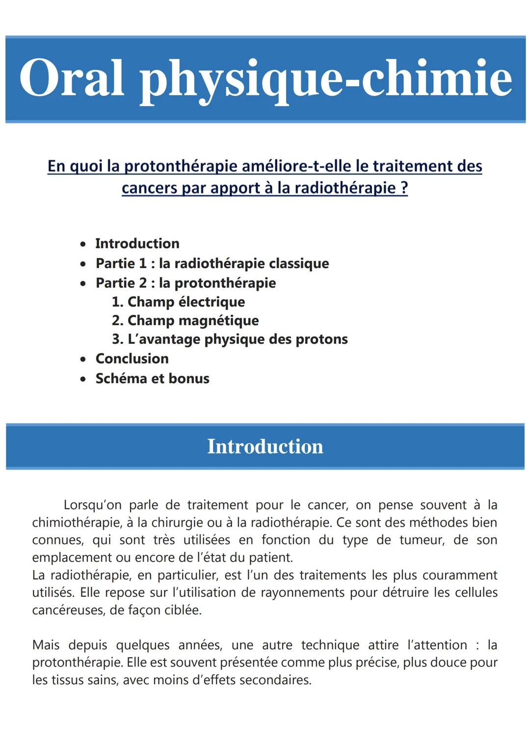 Oral physique-chimie
En quoi la protonthérapie améliore-t-elle le traitement des
cancers par apport à la radiothérapie ?
• Introduction
• Pa