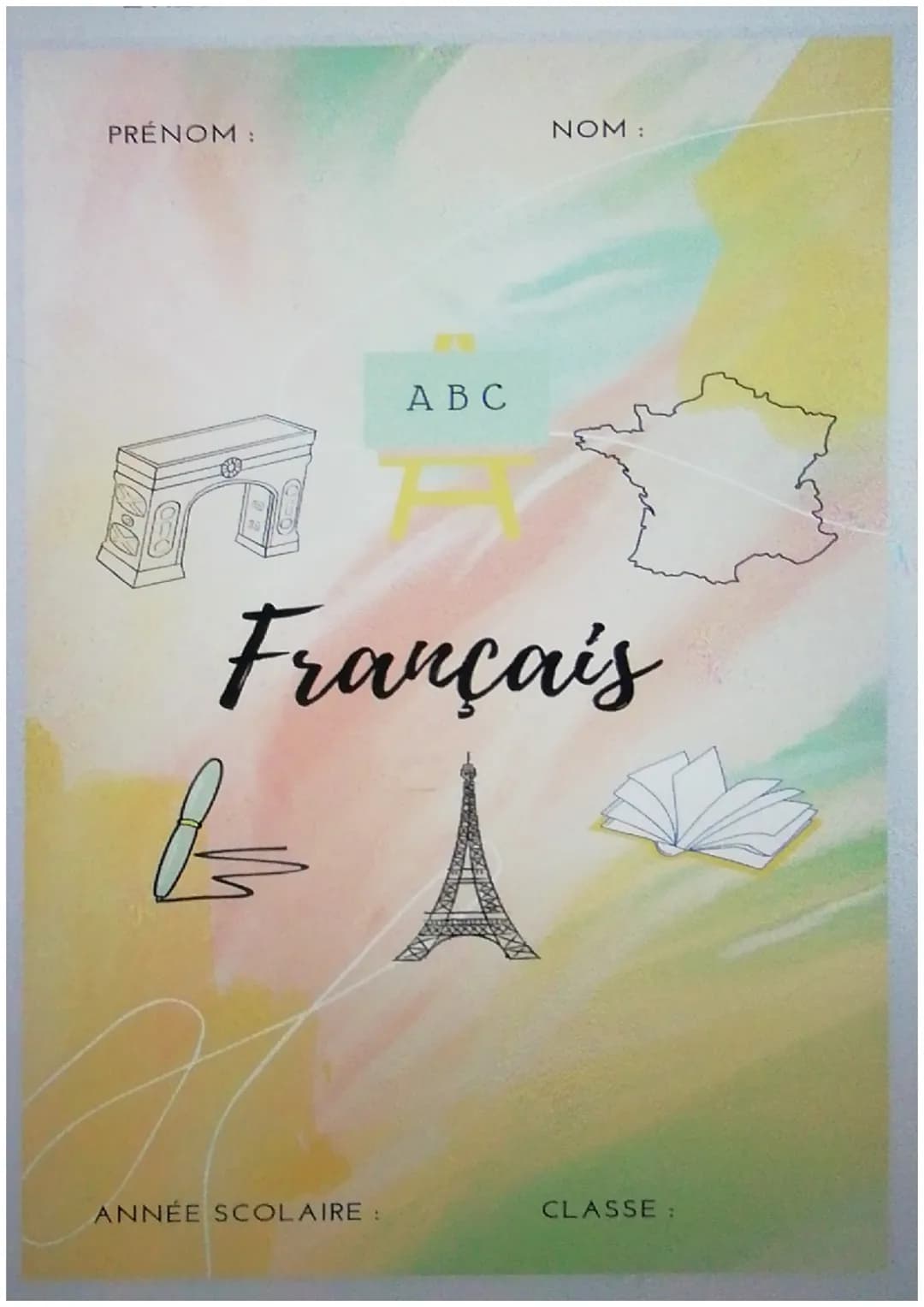 Super idée pour
des pages de
garde ! PRÉNOM :
NOM :
A B C
Français
ANNÉE SCOLAIRE :
CLASSE : PRENOM :
NOM :
Anglais
hello
ANNÉE SC