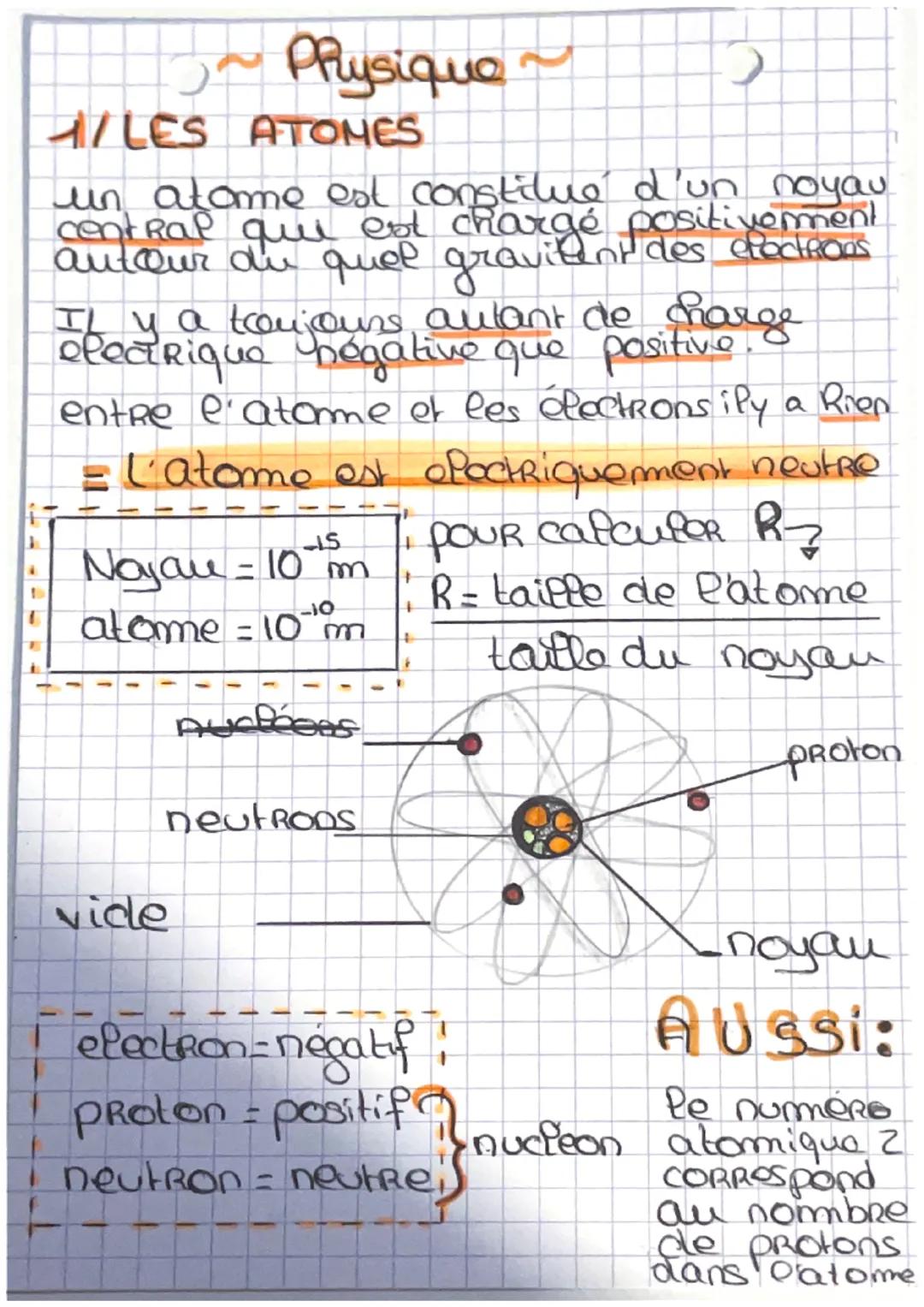 Physique~
1/LES ATOMCS
un atome est constitue d'un noyau
central qui est chargé positivement
autour du quel gravitent des electRODS
Il y