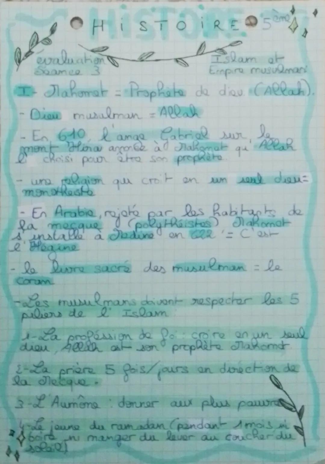 # HISTOIRE5em
evaluationlam
Seance 3
Islam et
Empire musulman
I- Mahomet = Prophète de dieu (Allah).
- Dieu musulman = Allah
- En 610, I