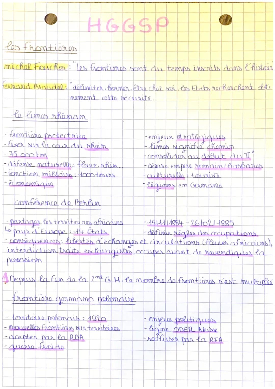 HGG SP
les frontières
michel Fouchor : "les frontières sont du temps inscrits dans l'histoir
fermand Braudel: "delimiter, borner, être chez