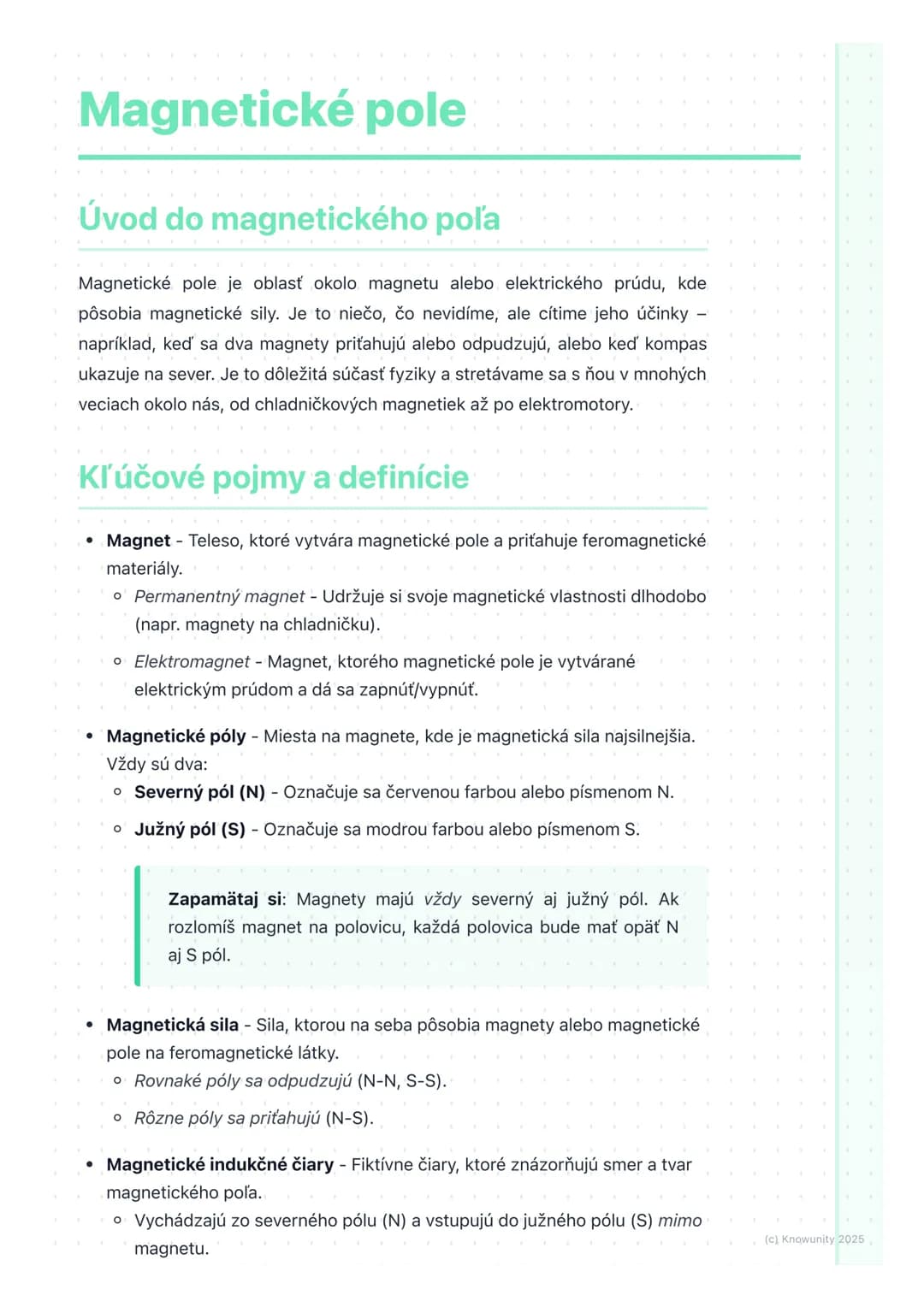 # Magnetické pole
Úvod do magnetického poľa
Magnetické pole je oblasť okolo magnetu alebo elektrického prúdu, kde
pôsobia magnetické sily.