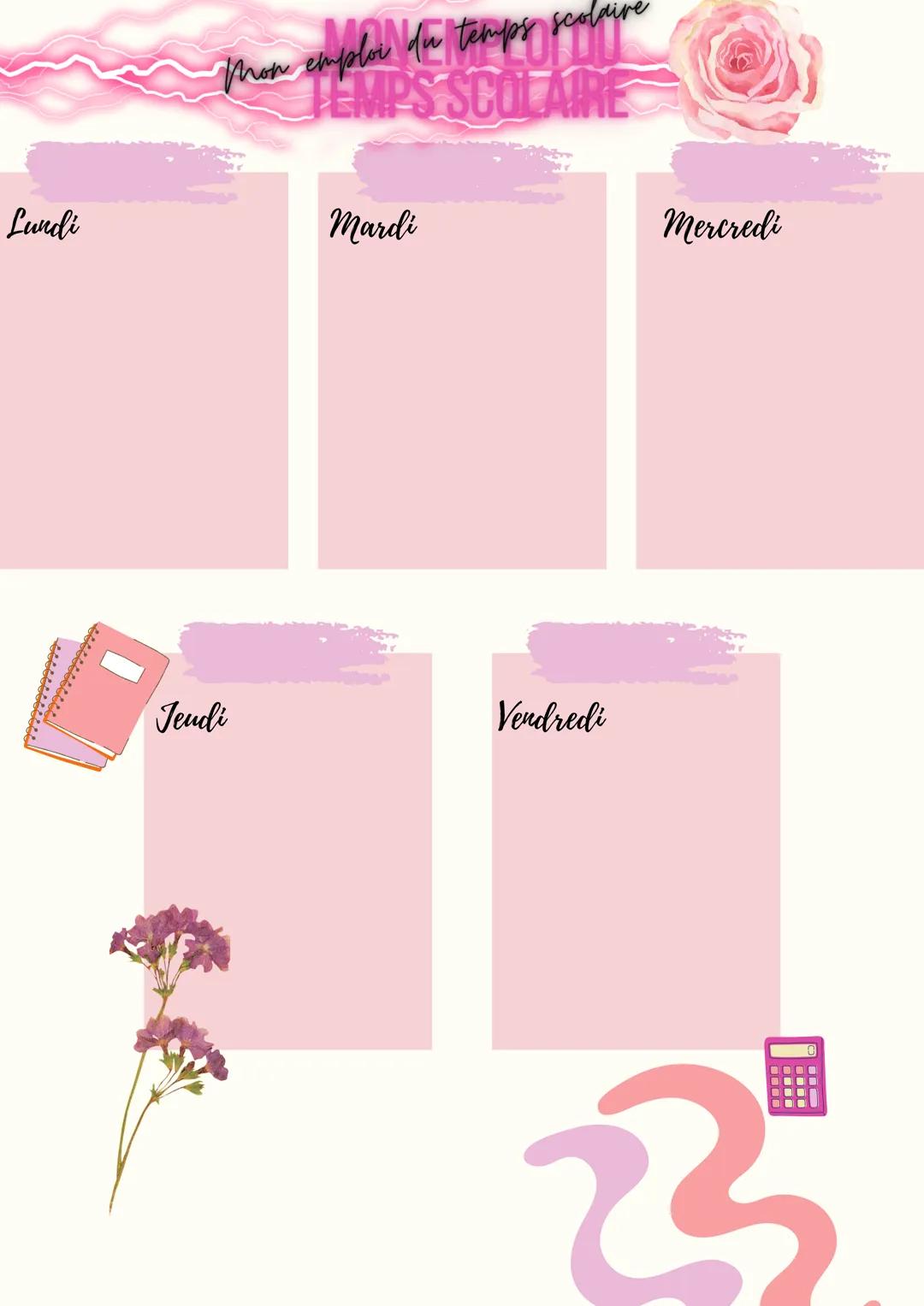 # Mon emploi du temps scolaire
Lundi
Mardi
Mercredi
Jeudi
Vendredi Mon objectif pour cette année est de...