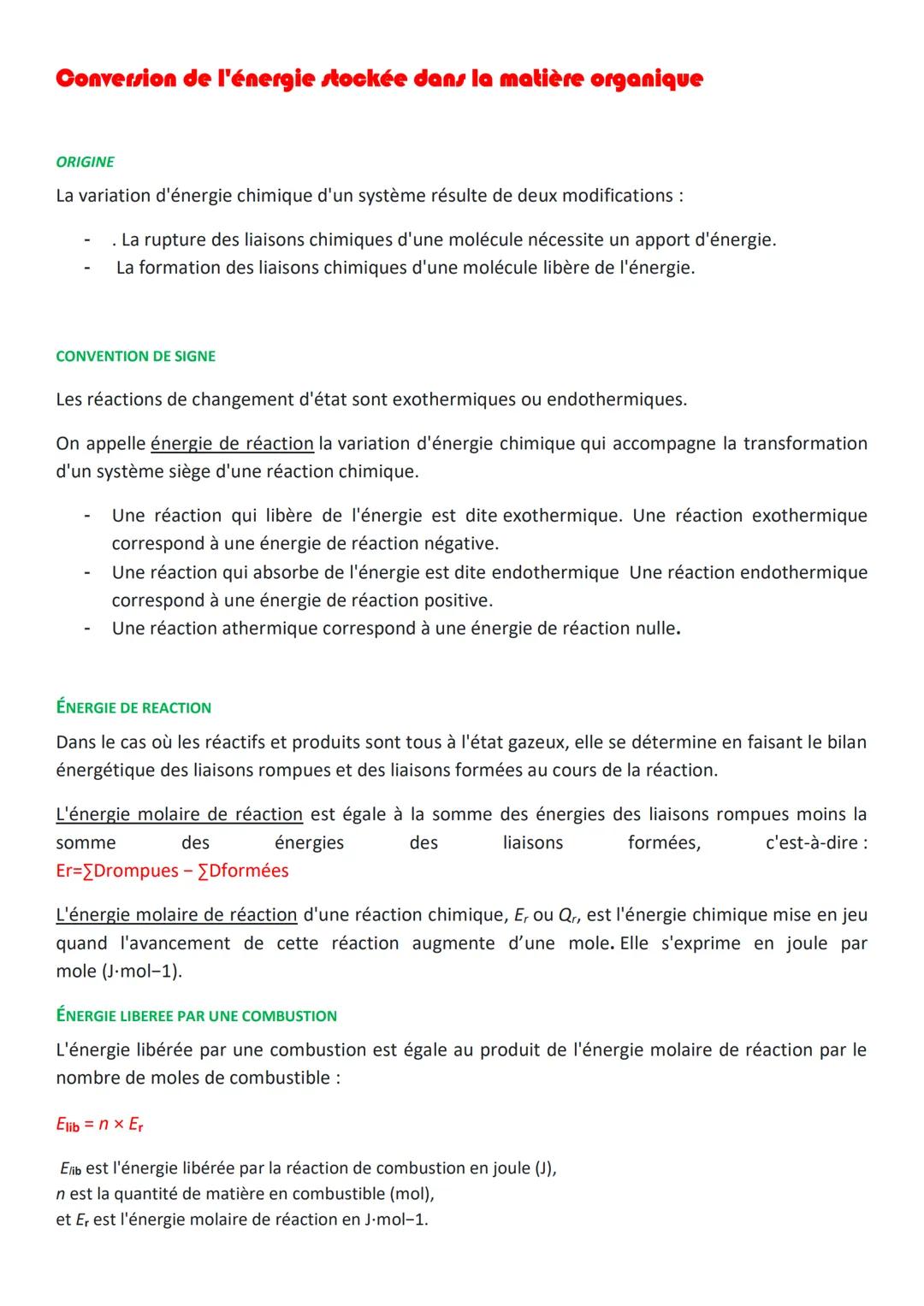 Conversion de l'énergie stockée dans la matière organique
ORIGINE
La variation d'énergie chimique d'un système résulte de deux modifications